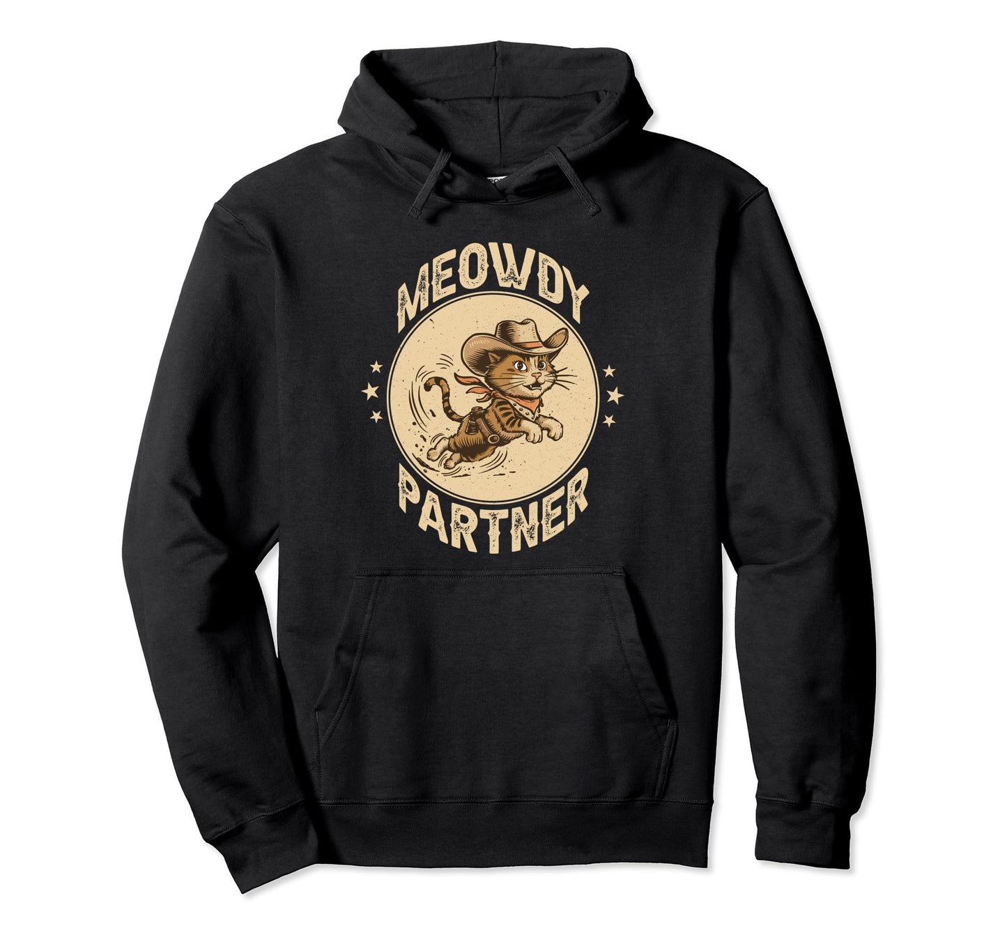 Meowdy Partner Cowboy Cat Hoodie - Fun Novelty Design Men Women - T-Shirt, Sweatshirt, Hoodie