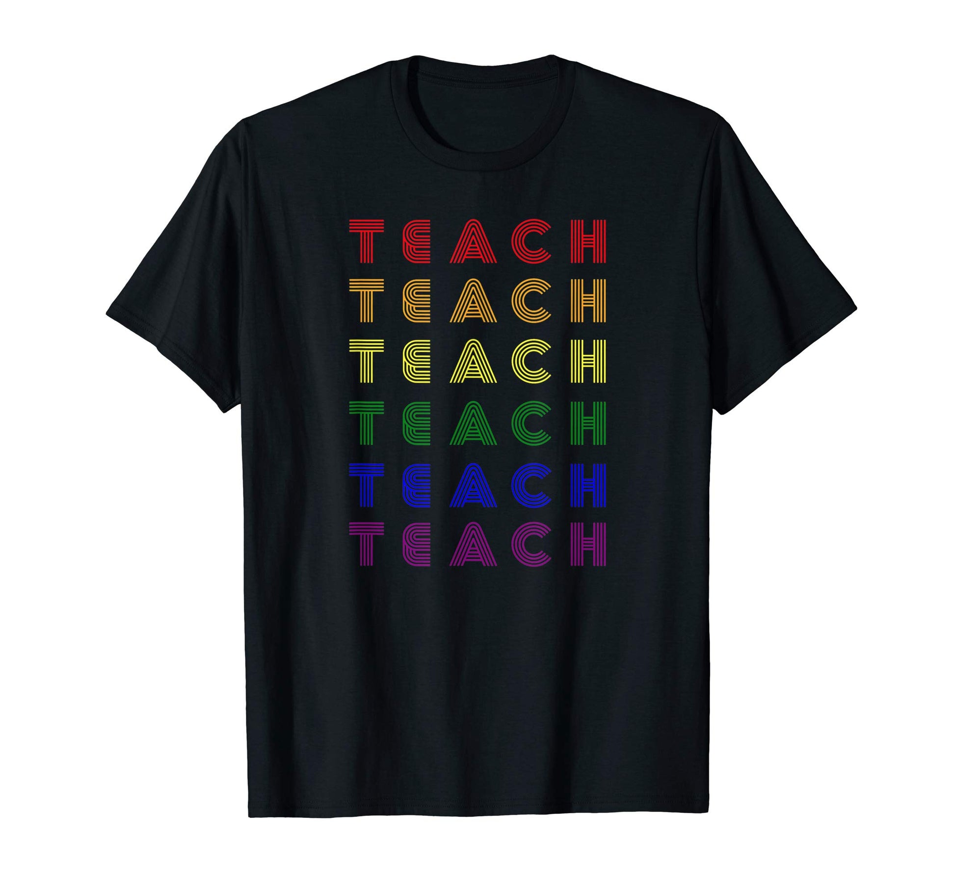 Teacher Rainbow Lgbt Pride T-Shirt - Streetwear Style Men Women - T-Shirt, Sweatshirt, Hoodie
