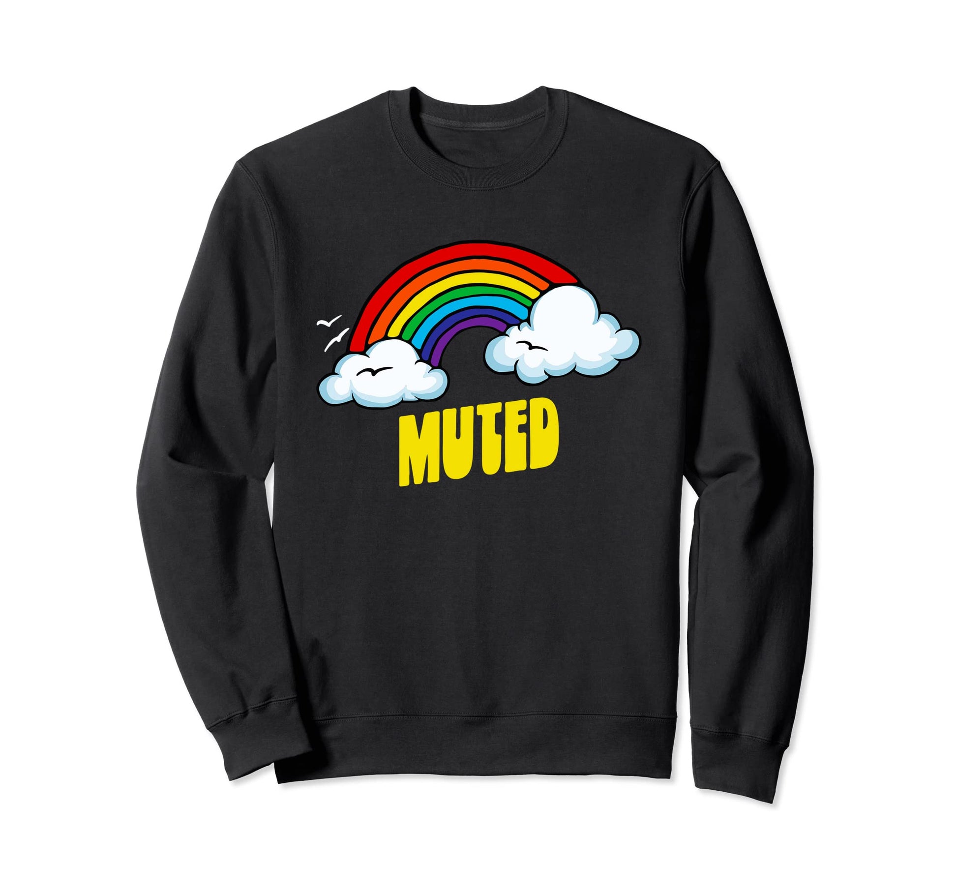 Muted Funny Sarcastic 80S Rainbow Sweatshirt - Minimalist Print Unisex - T-Shirt, Sweatshirt, Hoodie