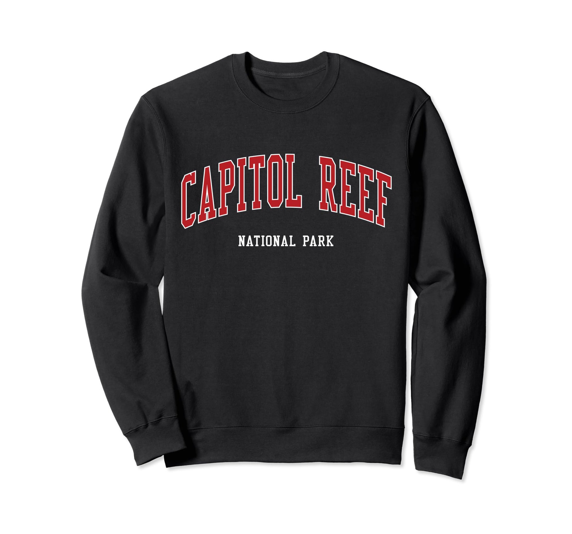 Capitol Reef National Park College Sweatshirt - Trendy Graphic Men Women - T-Shirt, Sweatshirt, Hoodie