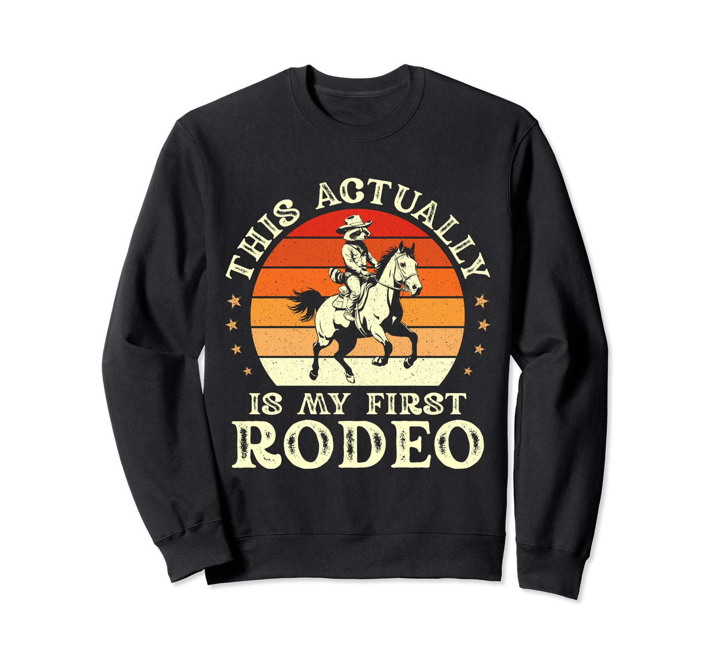 This Actually Is My First Rodeo Sweatshirt - Minimalist Print Unisex - T-Shirt, Sweatshirt, Hoodie