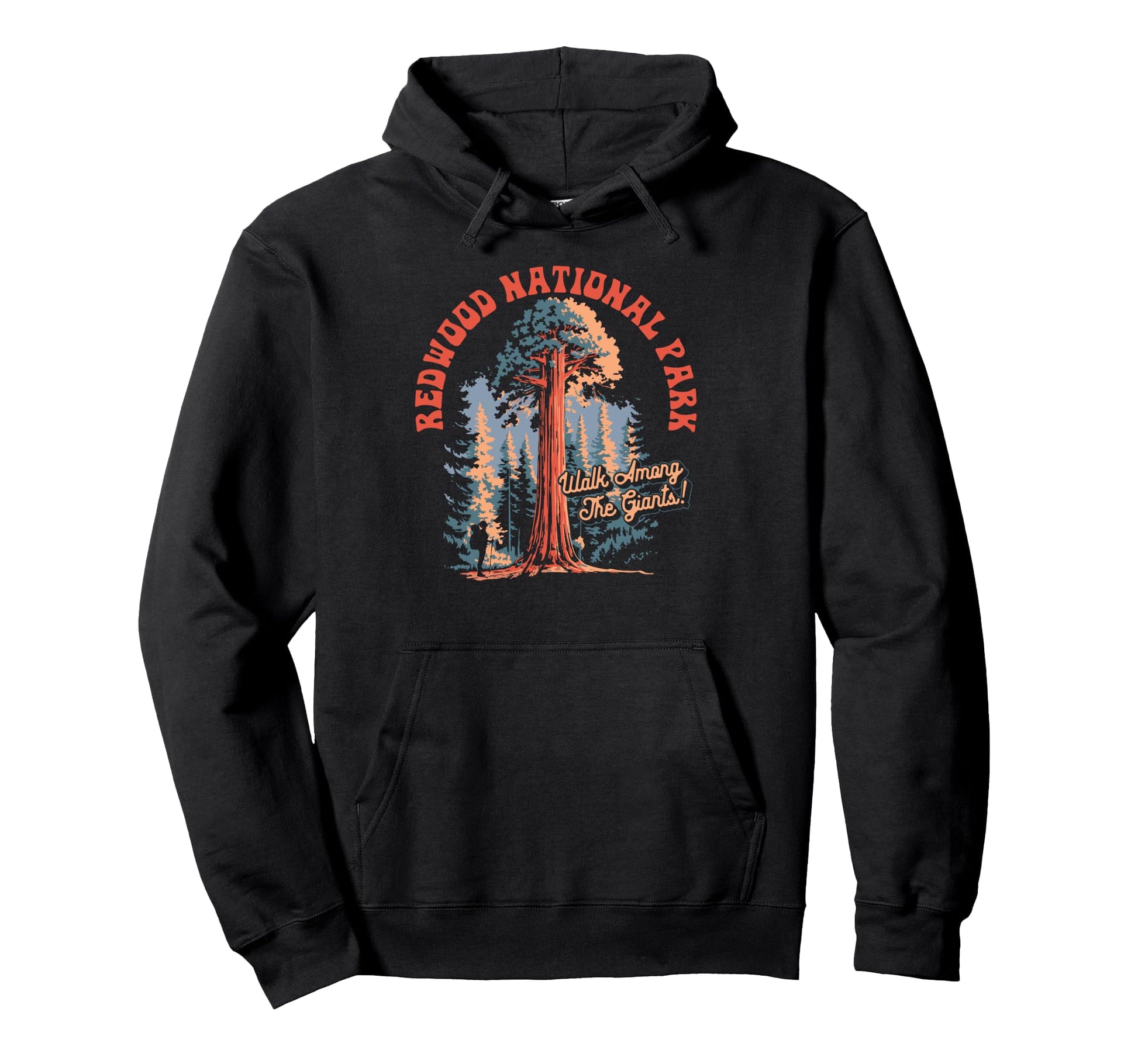 Redwood National Park Walk Among Giants Hoodie - Trendy Graphic for Adults - T-Shirt, Sweatshirt, Hoodie