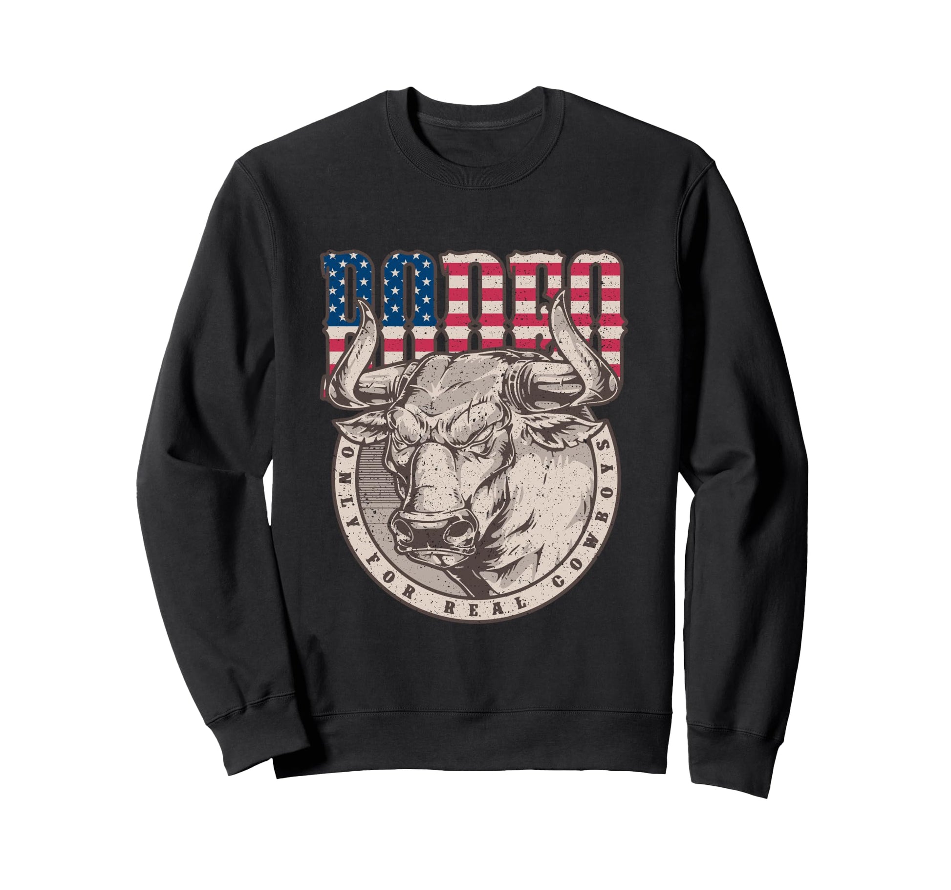 Bull Riding Rodeo Only Real Cowboys Sweatshirt - Trendy Graphic for Adults - T-Shirt, Sweatshirt, Hoodie