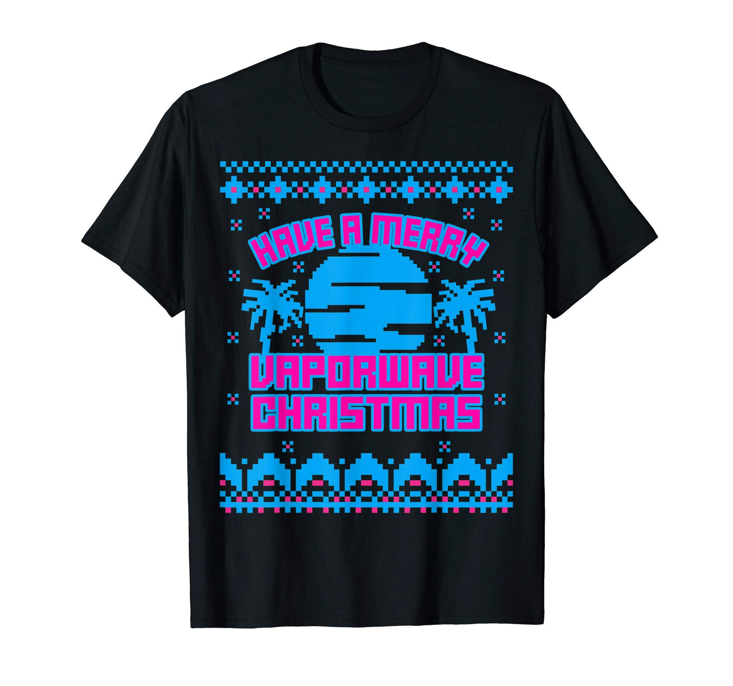 Have Merry Vaporwave Aesthetic Ugly T-Shirt - Graphic Print Men Women - T-Shirt, Sweatshirt, Hoodie