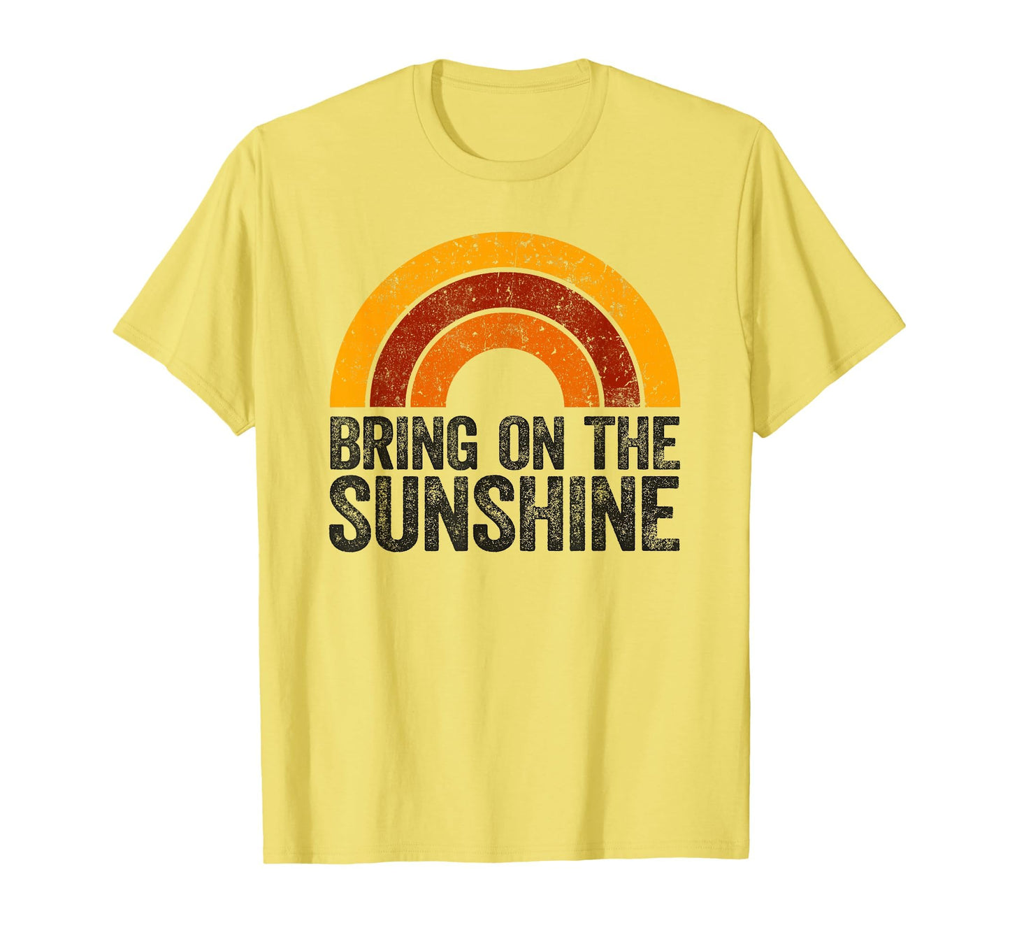 Bring Sunshine Rainbow Sunshine T-Shirt - Novelty Apparel Unisex - T-Shirt, Sweatshirt, Hoodie