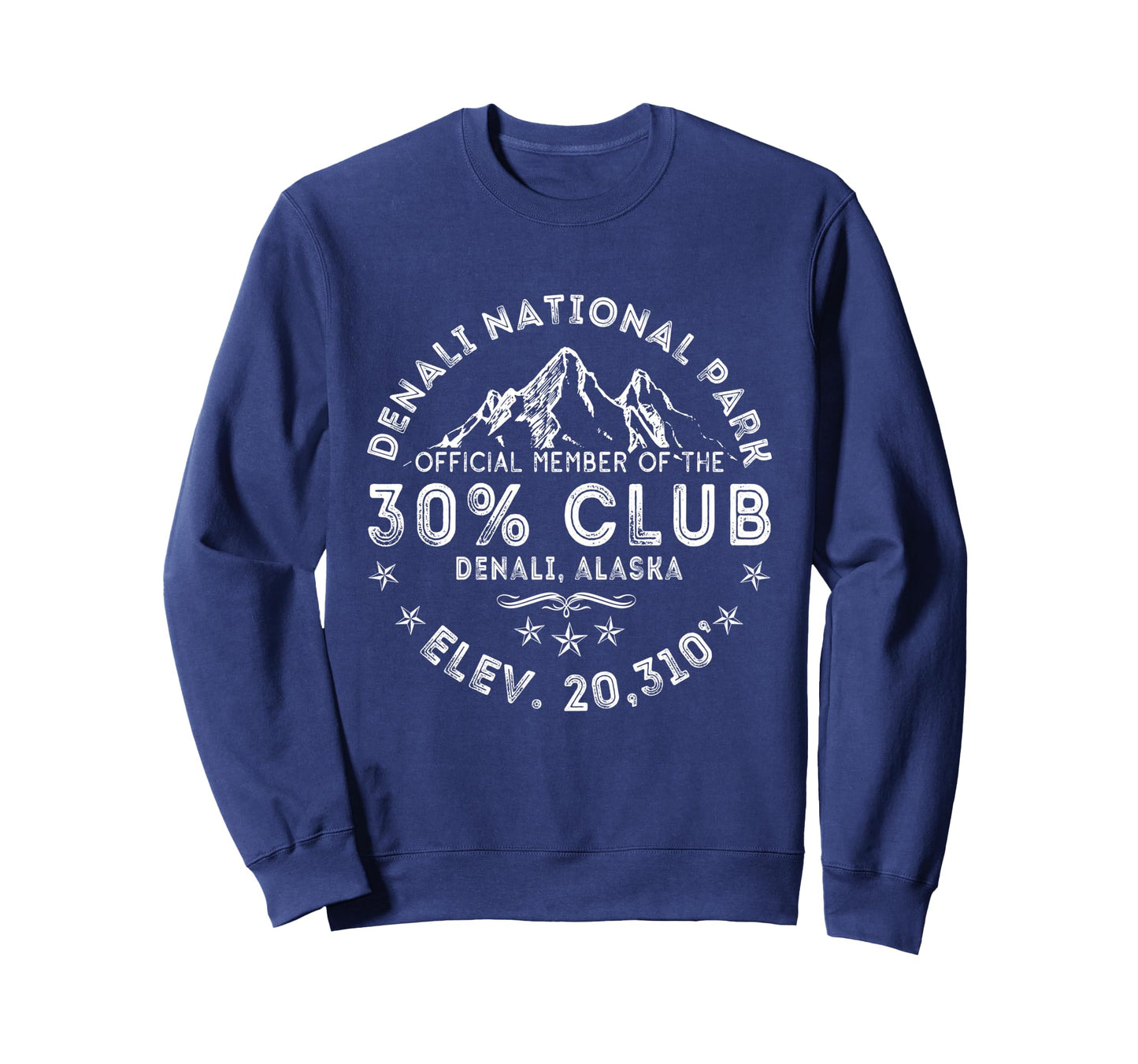 Denali 30 Club Alaska National Park Sweatshirt - Custom Art Print Unisex - T-Shirt, Sweatshirt, Hoodie