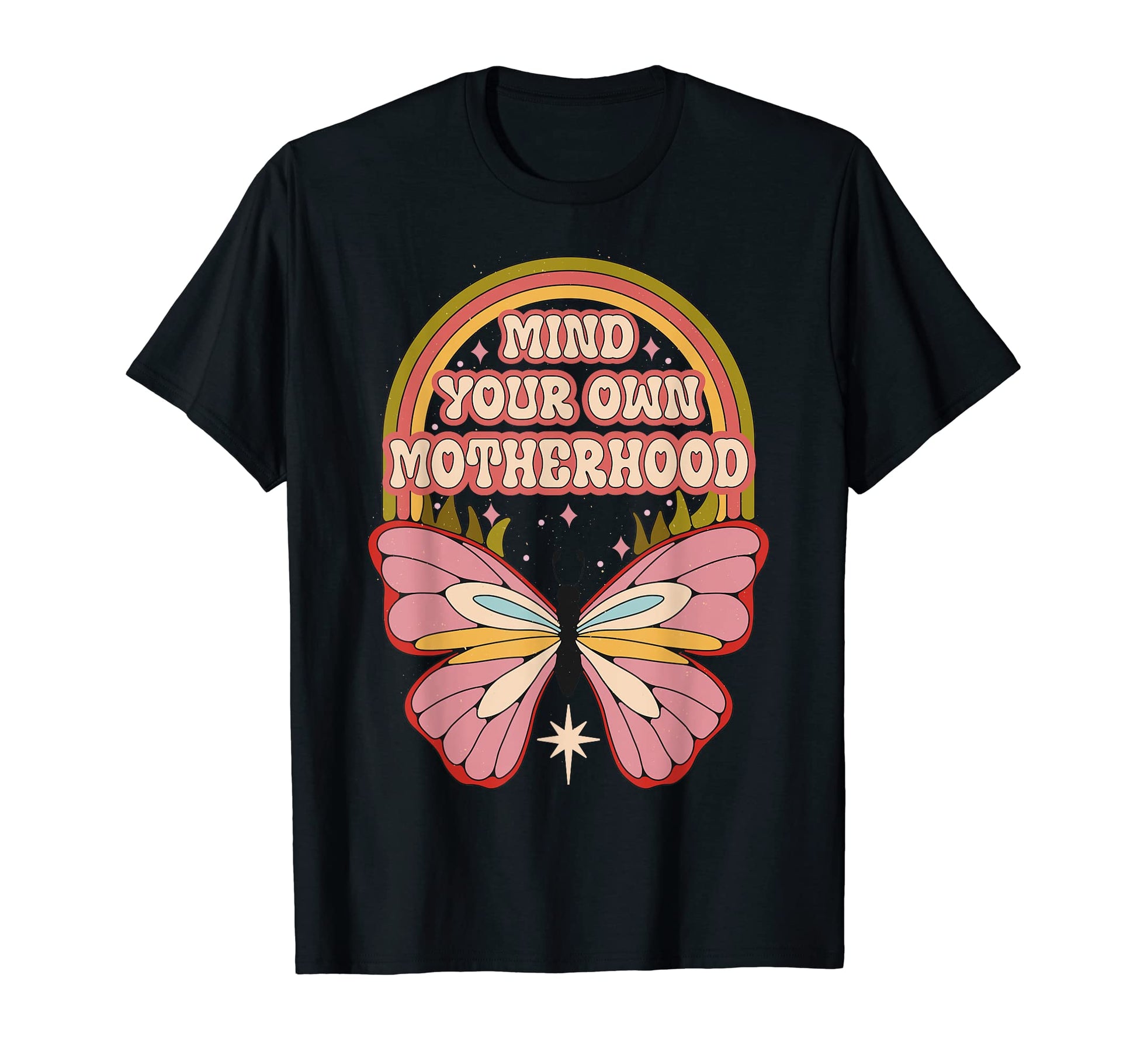Mind Your Own Motherhood Butterfly T-Shirt - Minimalist Print Unisex - T-Shirt, Sweatshirt, Hoodie