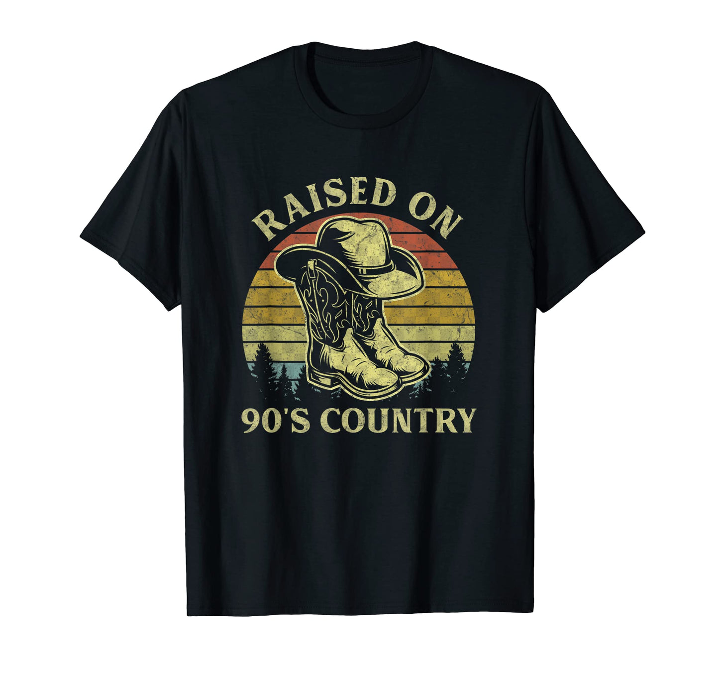 Raised 90S Country Cowboy Hat Country Music T-Shirt - Graphic Print Unisex - T-Shirt, Sweatshirt, Hoodie