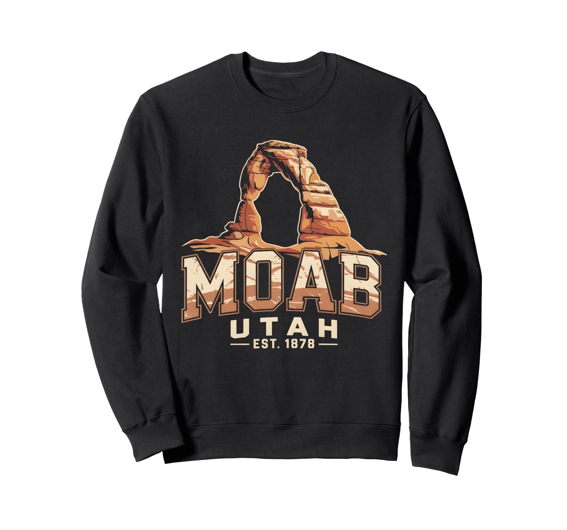 Moab Utah Arches Est 1878 National Sweatshirt - Trendy Graphic Men Women - T-Shirt, Sweatshirt, Hoodie