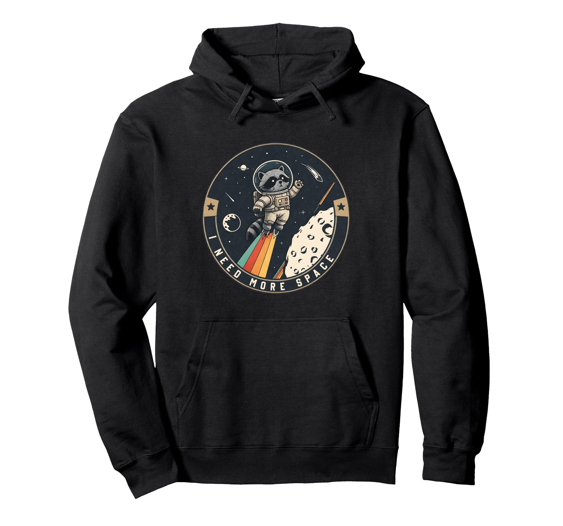 Funny Raccoon Astronaut Science Pun I Hoodie - Fun Novelty Design Unisex - T-Shirt, Sweatshirt, Hoodie