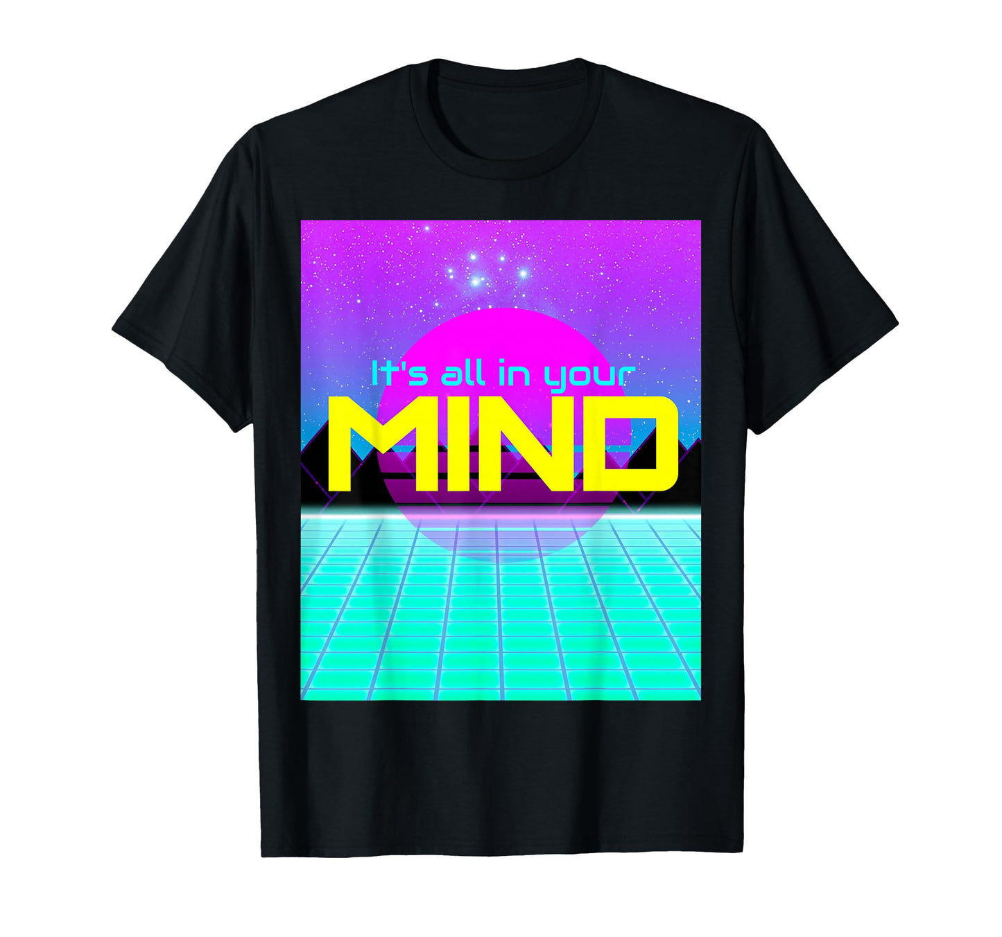 Vaporwave Its All Your Mind 80S T-Shirt - Aesthetic Graphic Men Women - T-Shirt, Sweatshirt, Hoodie