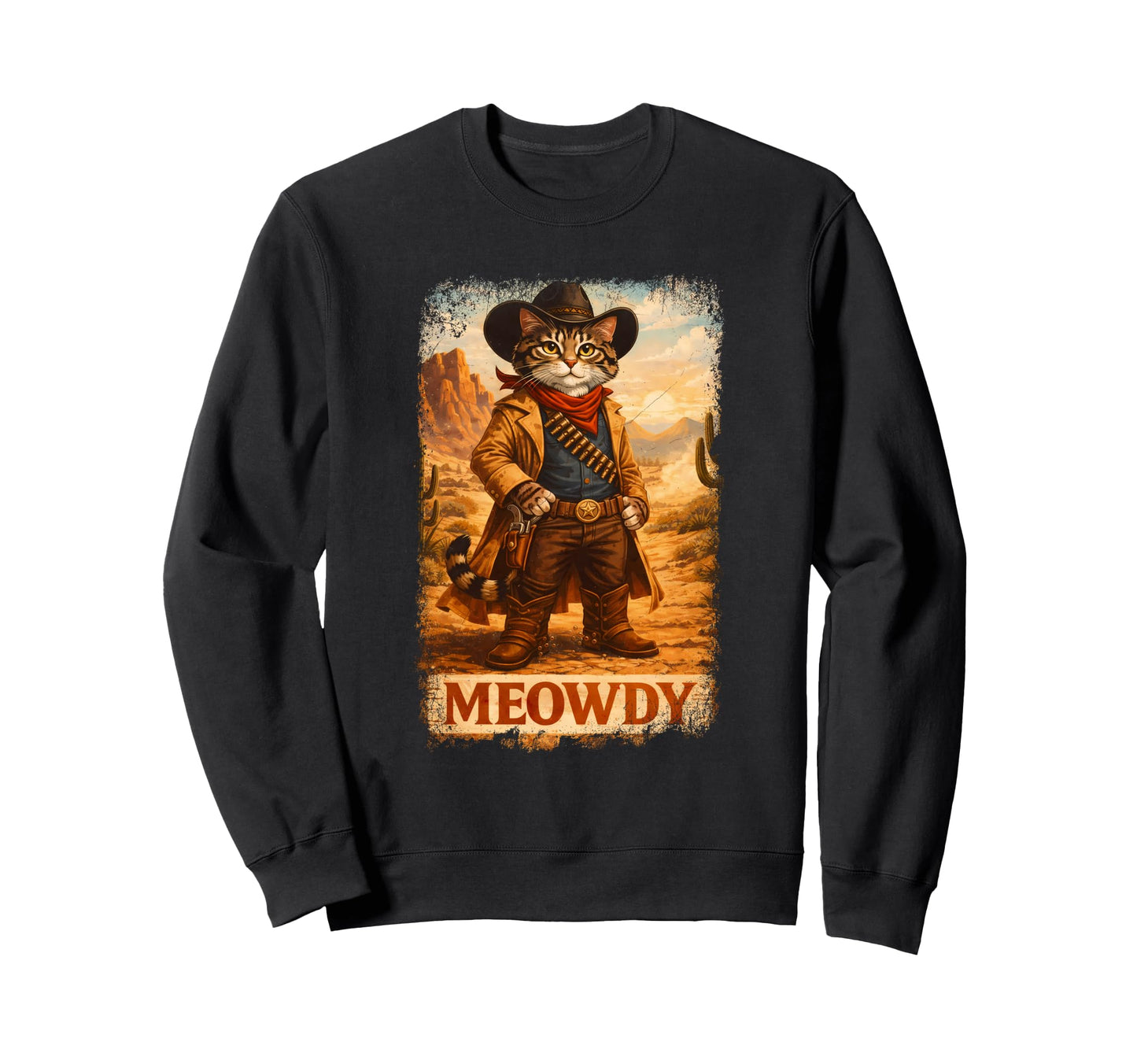 Meowdy Country Cat Cowboy Funny Feline Sweatshirt - Trendy Graphic Unisex - T-Shirt, Sweatshirt, Hoodie