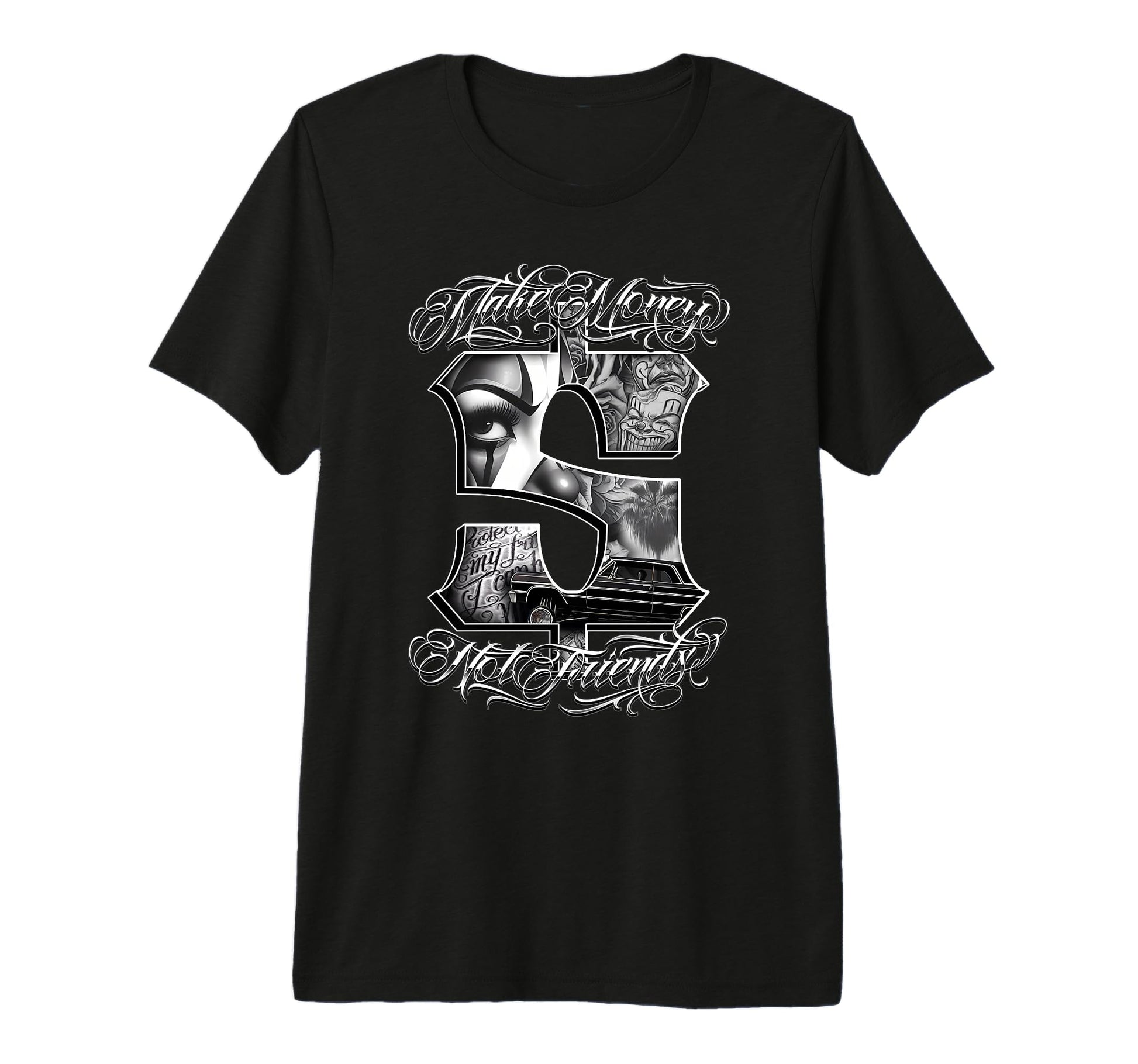 Make Money Not Friends Gangster T-Shirt - Fun Novelty Design Men Women - T-Shirt, Sweatshirt, Hoodie