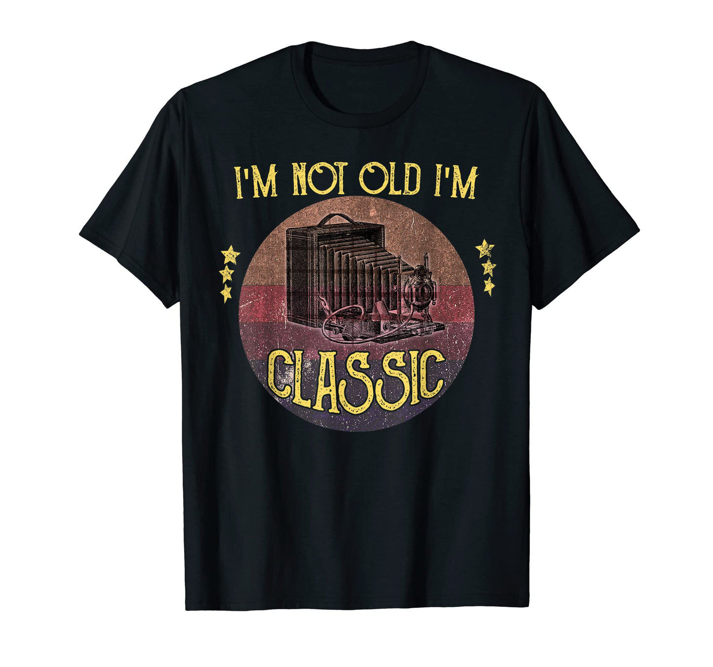 Im Not Old Im Camera T-Shirt - Streetwear Style Unisex - T-Shirt, Sweatshirt, Hoodie