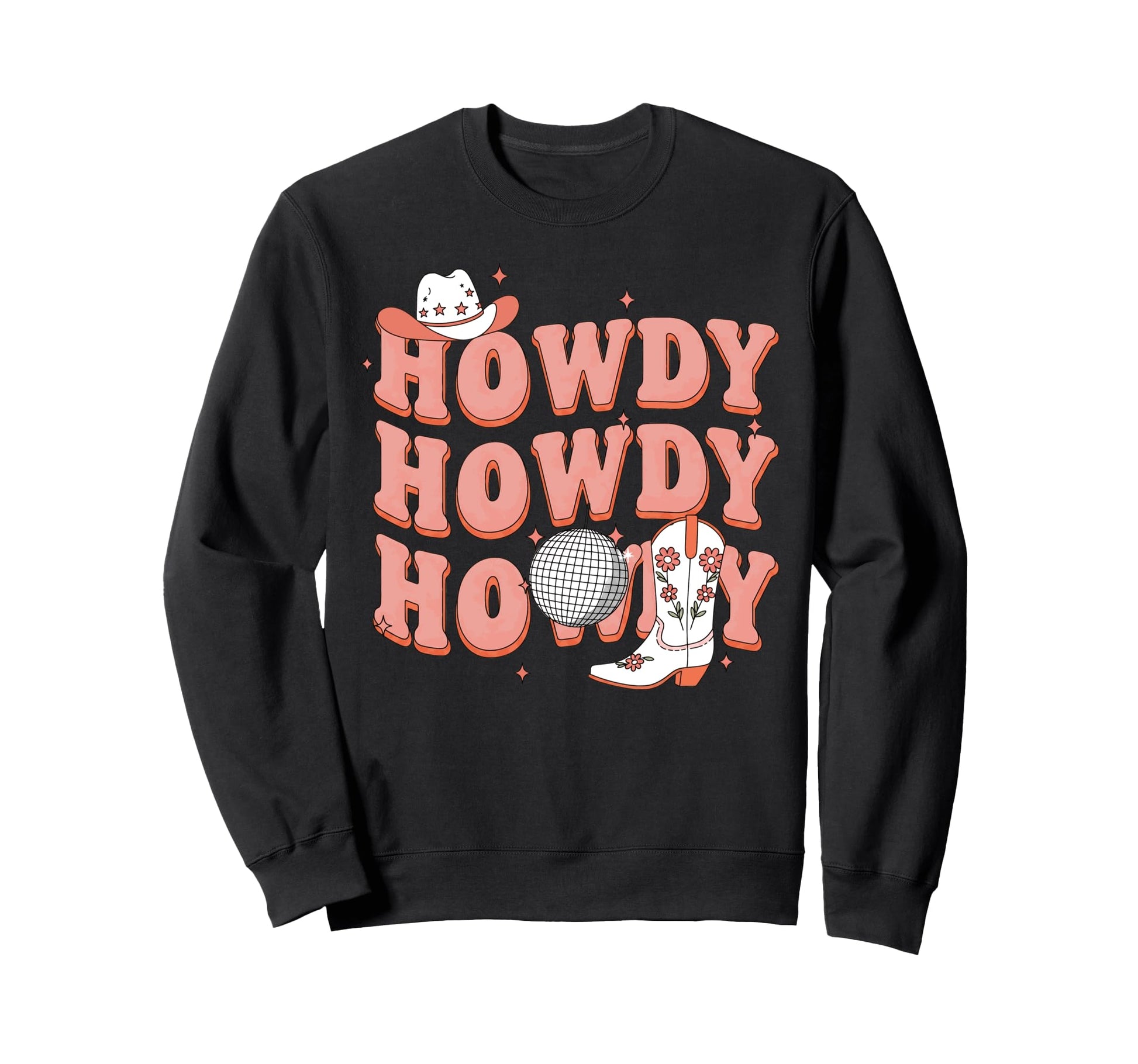Howdy Country Rodeo Western Howdy Sweatshirt - Trendy Graphic Unisex - T-Shirt, Sweatshirt, Hoodie
