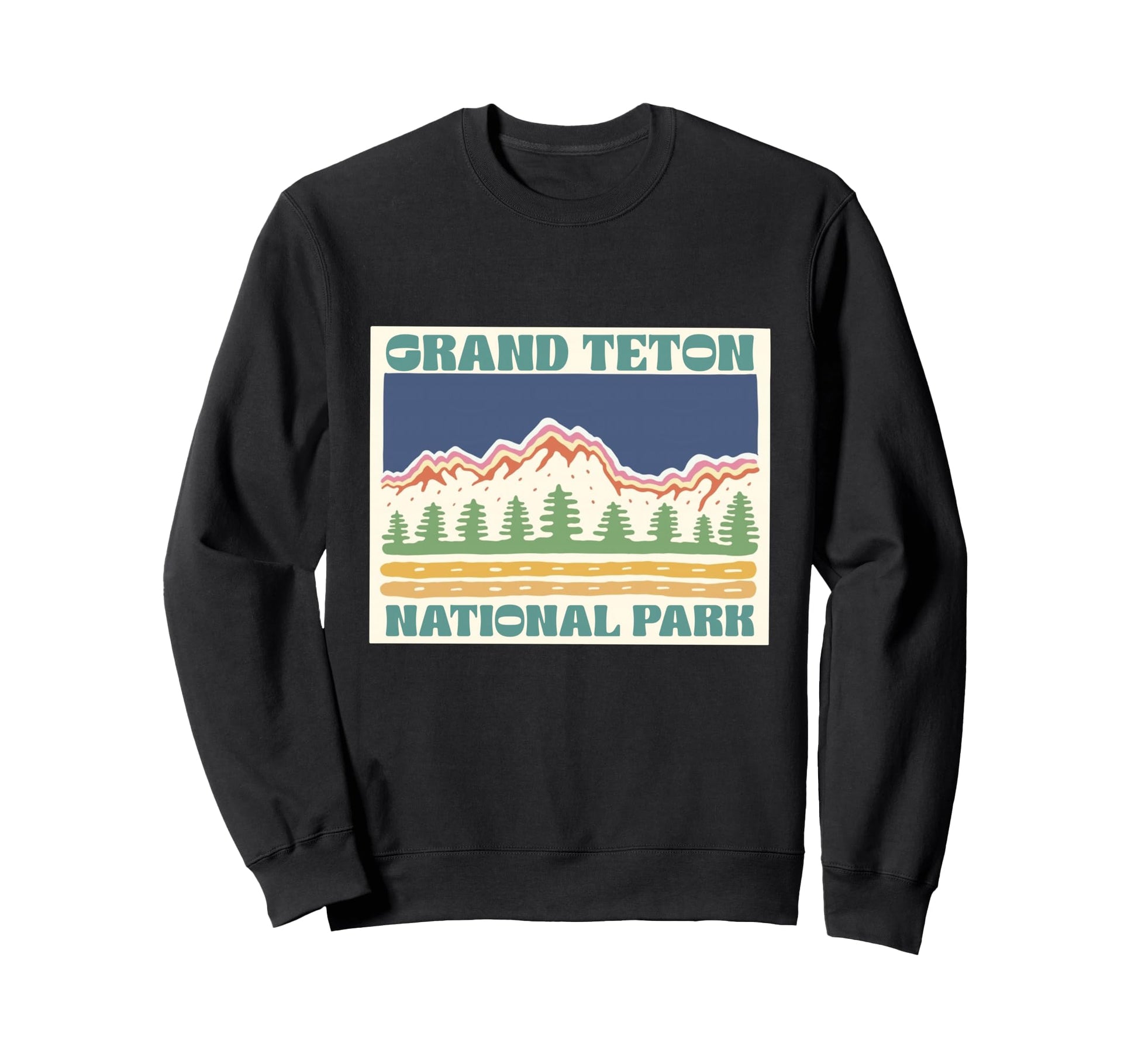 Grand Teton National Park Wyoming Hiking Sweatshirt - Unique Graphic Unisex - T-Shirt, Sweatshirt, Hoodie