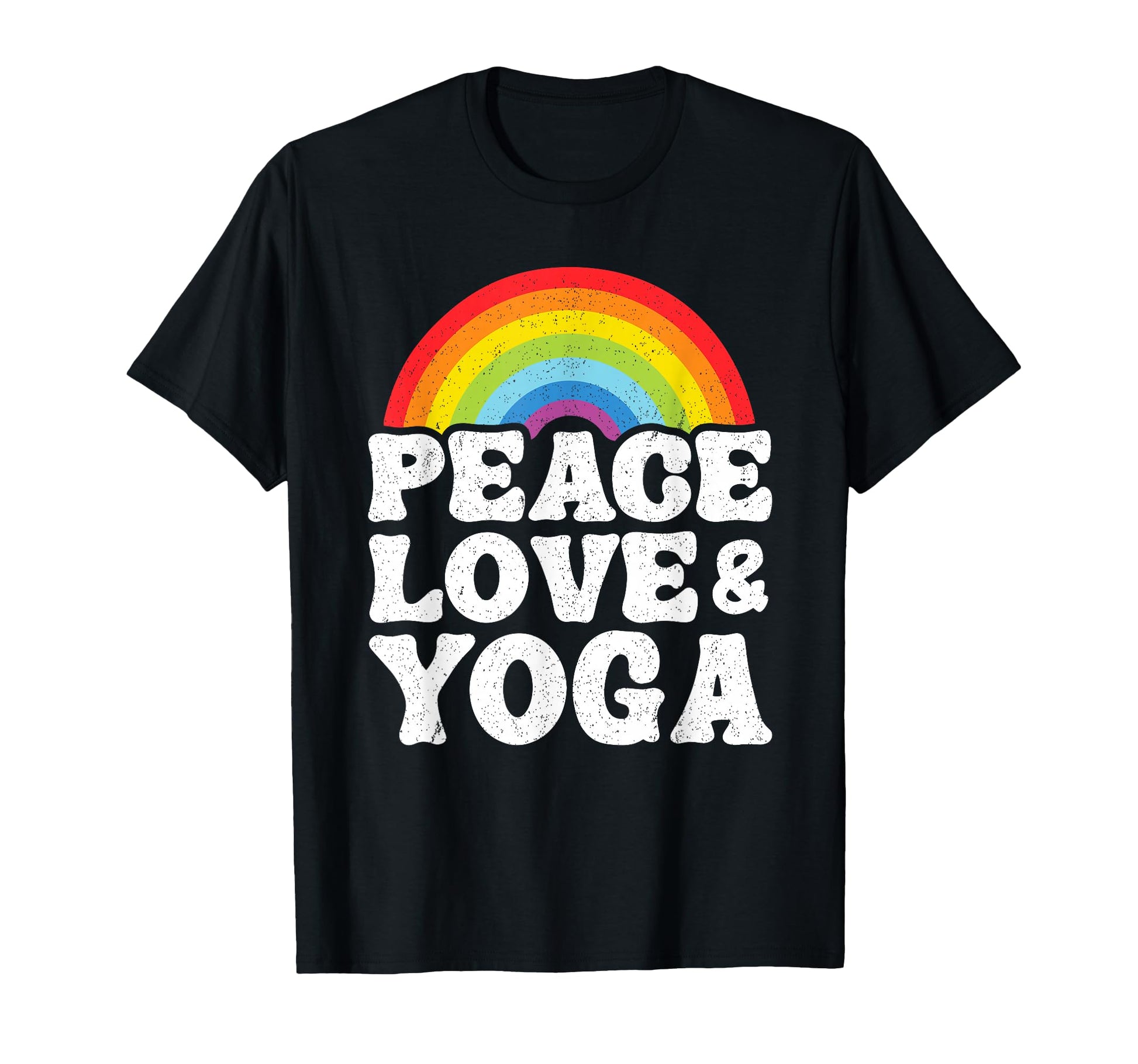 Peace Love Yoga Rainbow Hippie Yoga T-Shirt - Streetwear Style Unisex - T-Shirt, Sweatshirt, Hoodie