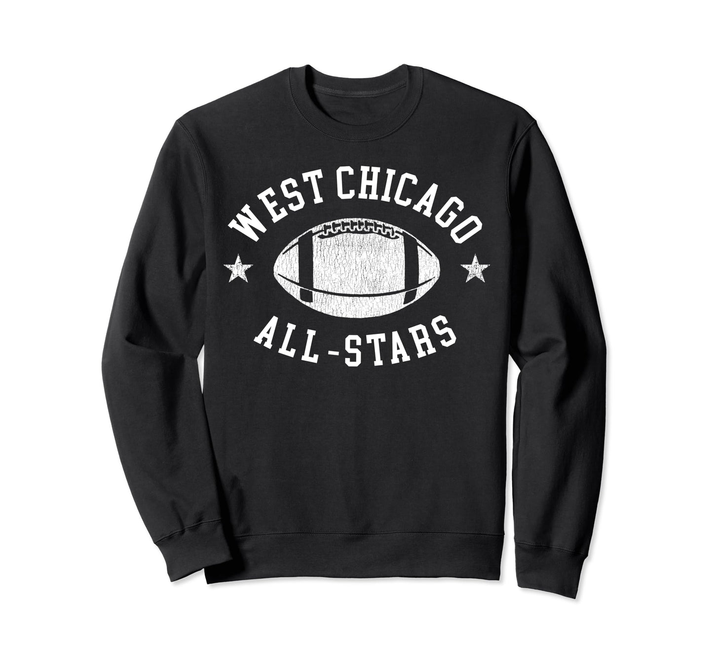West Chicago All Stars Football 80S Sweatshirt - Trendy Graphic Men Women - T-Shirt, Sweatshirt, Hoodie