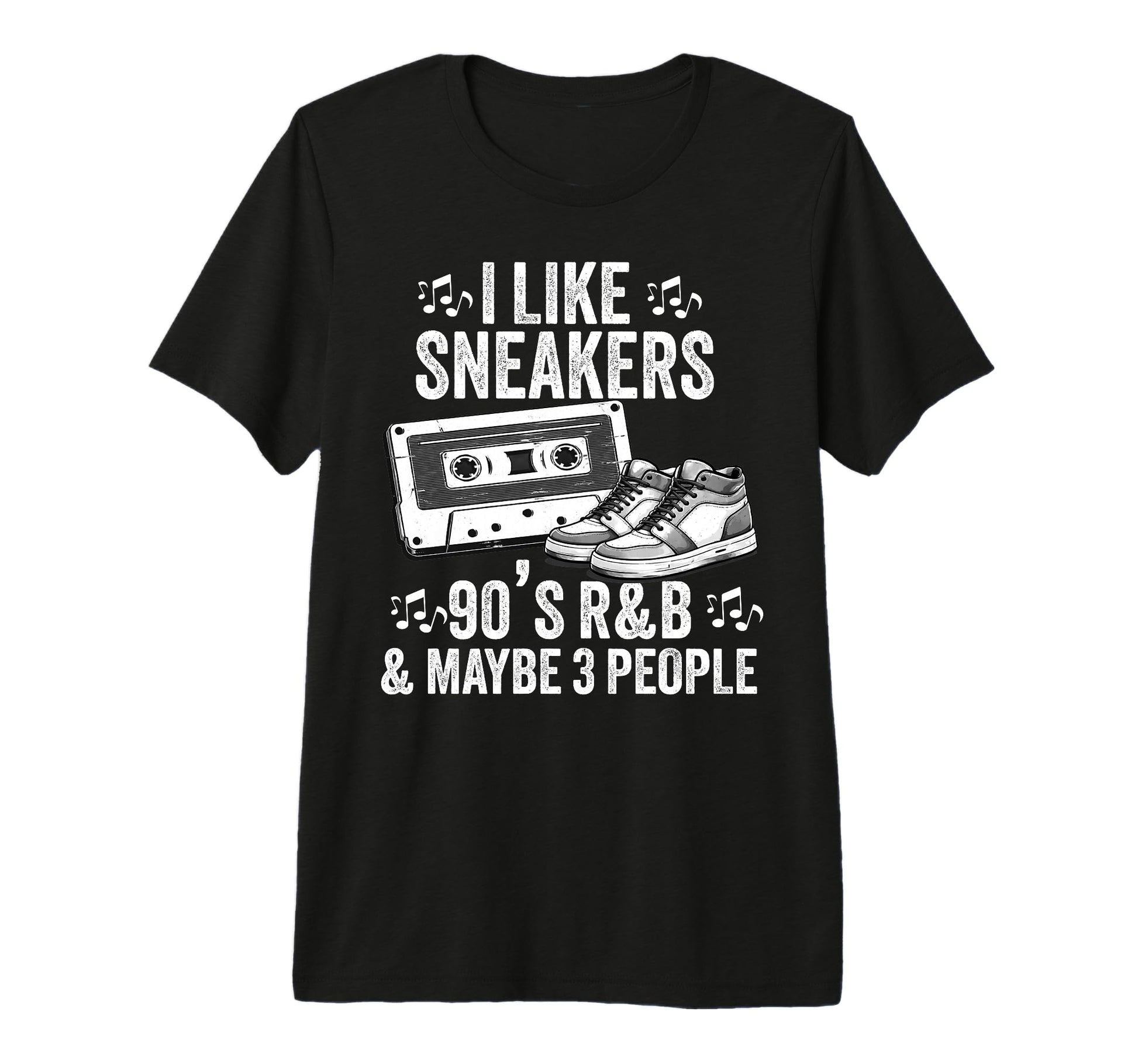 I Like Sneakers 90S R B And Like T-Shirt - Casual Everyday Wear for Adults - T-Shirt, Sweatshirt, Hoodie