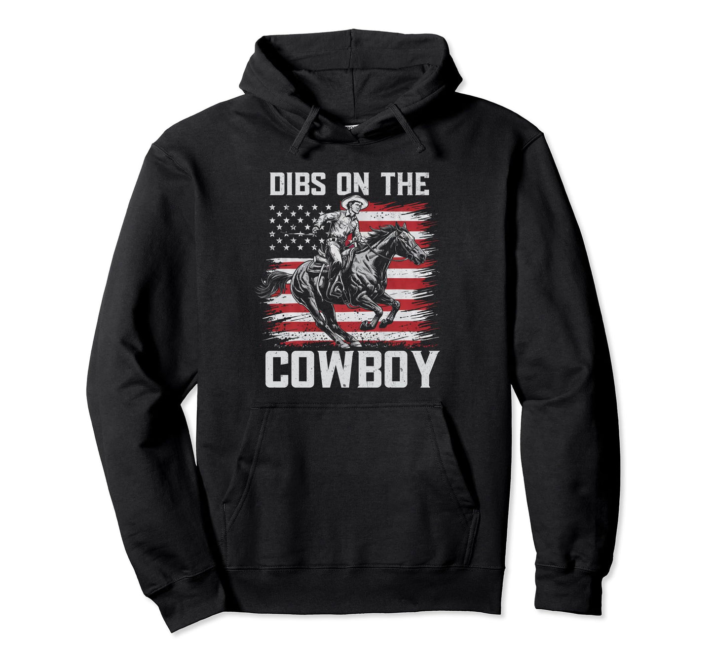Dibs Cowboy Horseback Western Country Usa Hoodie - Graphic Print Men Women - T-Shirt, Sweatshirt, Hoodie