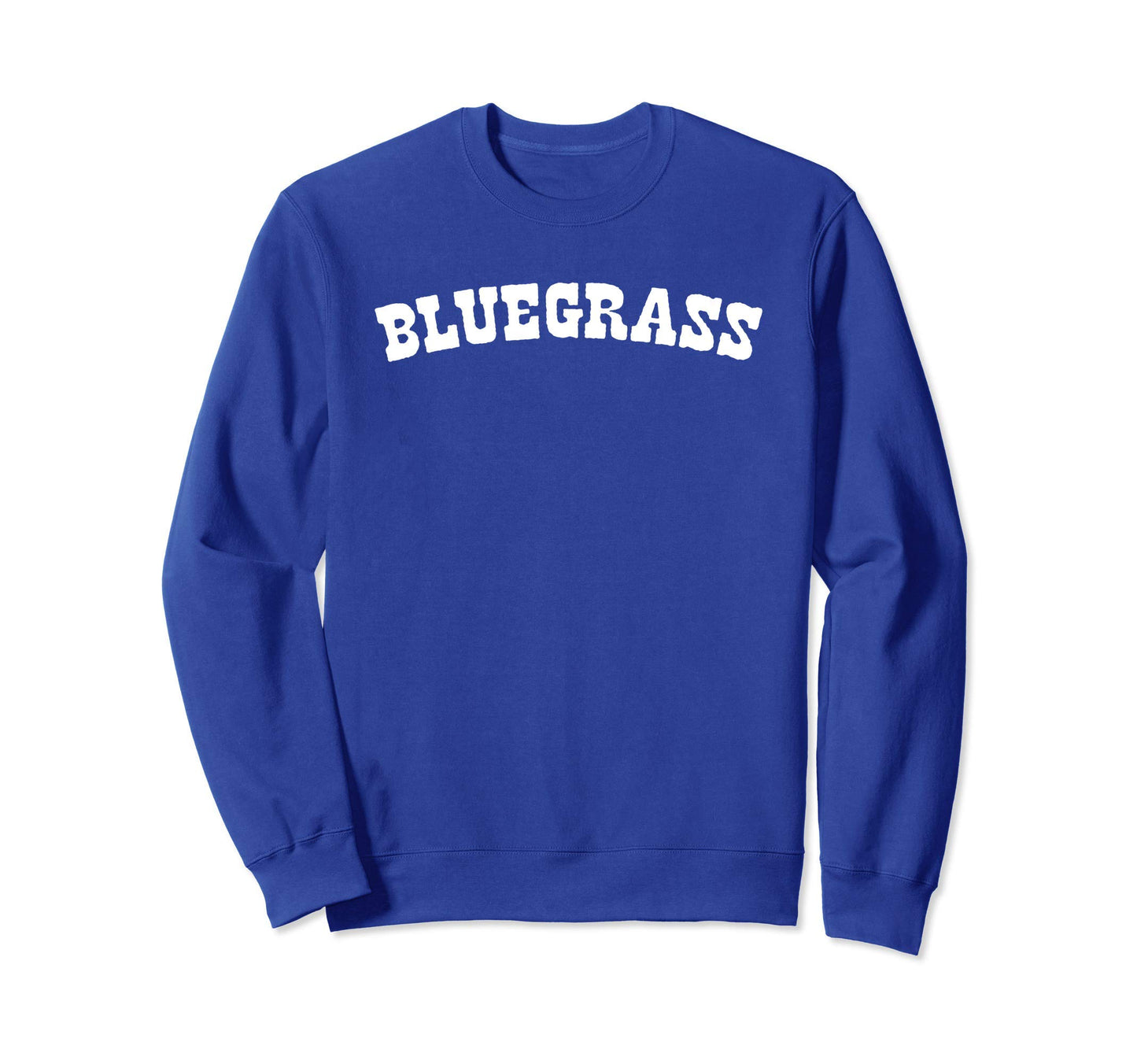 Bluegrass Minimalist Western Font Sweatshirt - Aesthetic Graphic for Adults - T-Shirt, Sweatshirt, Hoodie