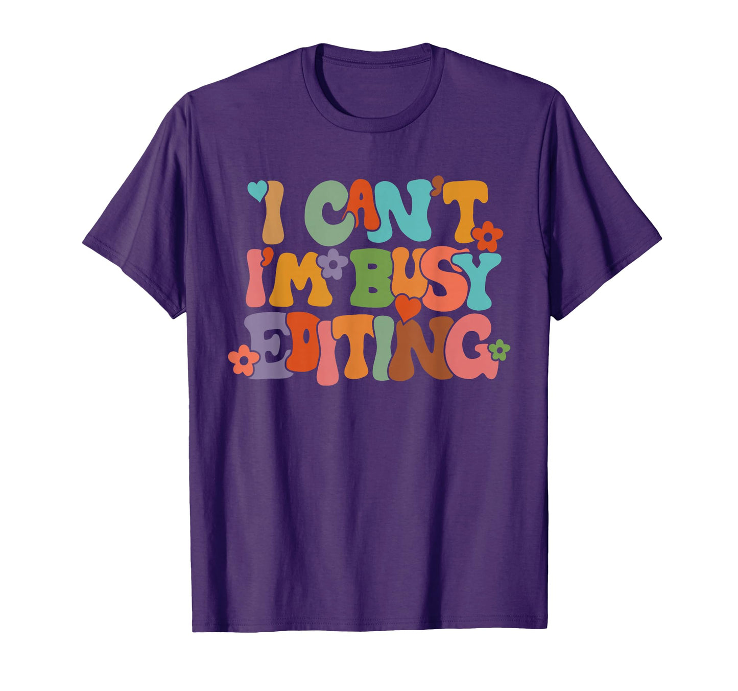 I Cant Im Busy Editing Aesthetic T-Shirt - Graphic Print for Adults - T-Shirt, Sweatshirt, Hoodie