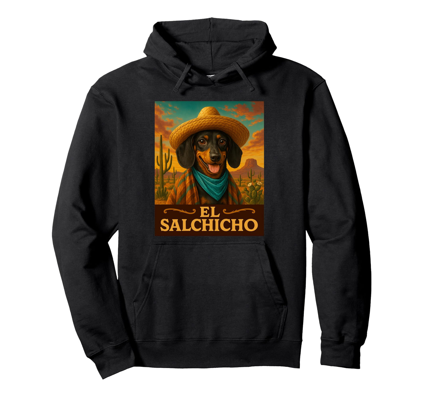 Dachshund El Salchicho Wild West Hoodie - Casual Everyday Wear Men Women - T-Shirt, Sweatshirt, Hoodie