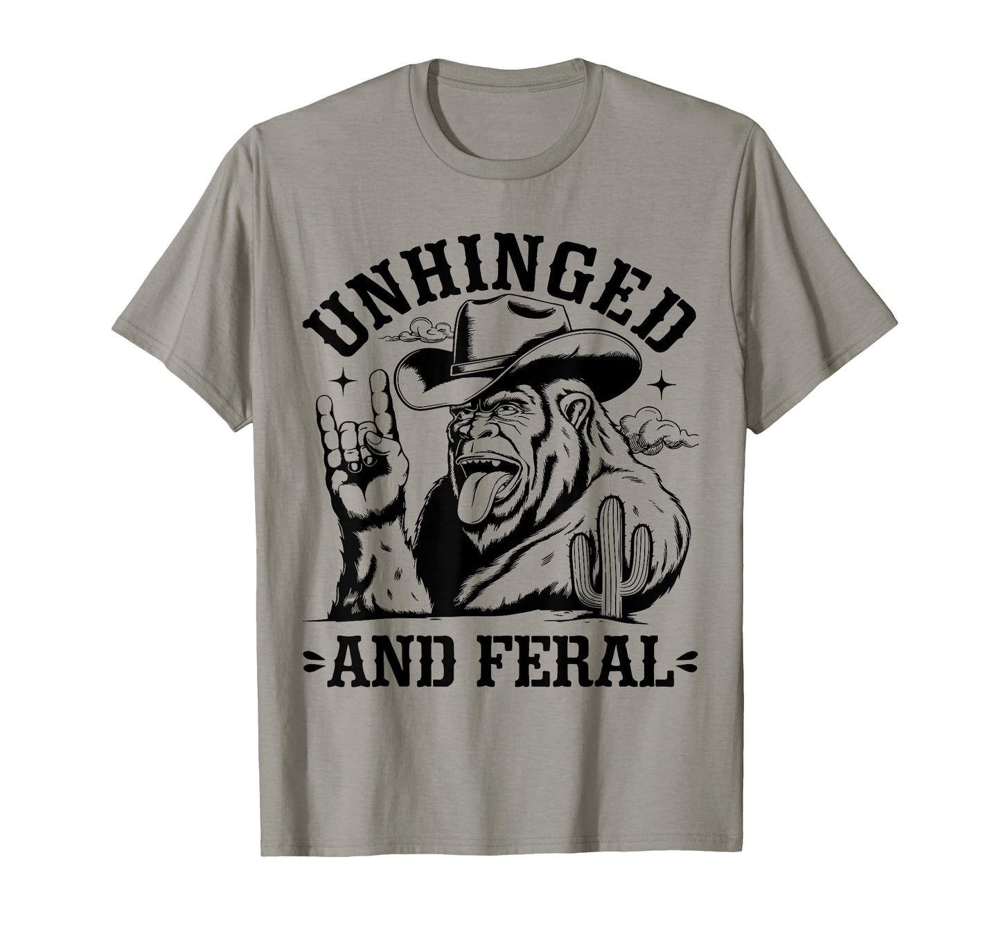 Unhinged And Feral Western Cowboy T-Shirt - Aesthetic Graphic Unisex - T-Shirt, Sweatshirt, Hoodie