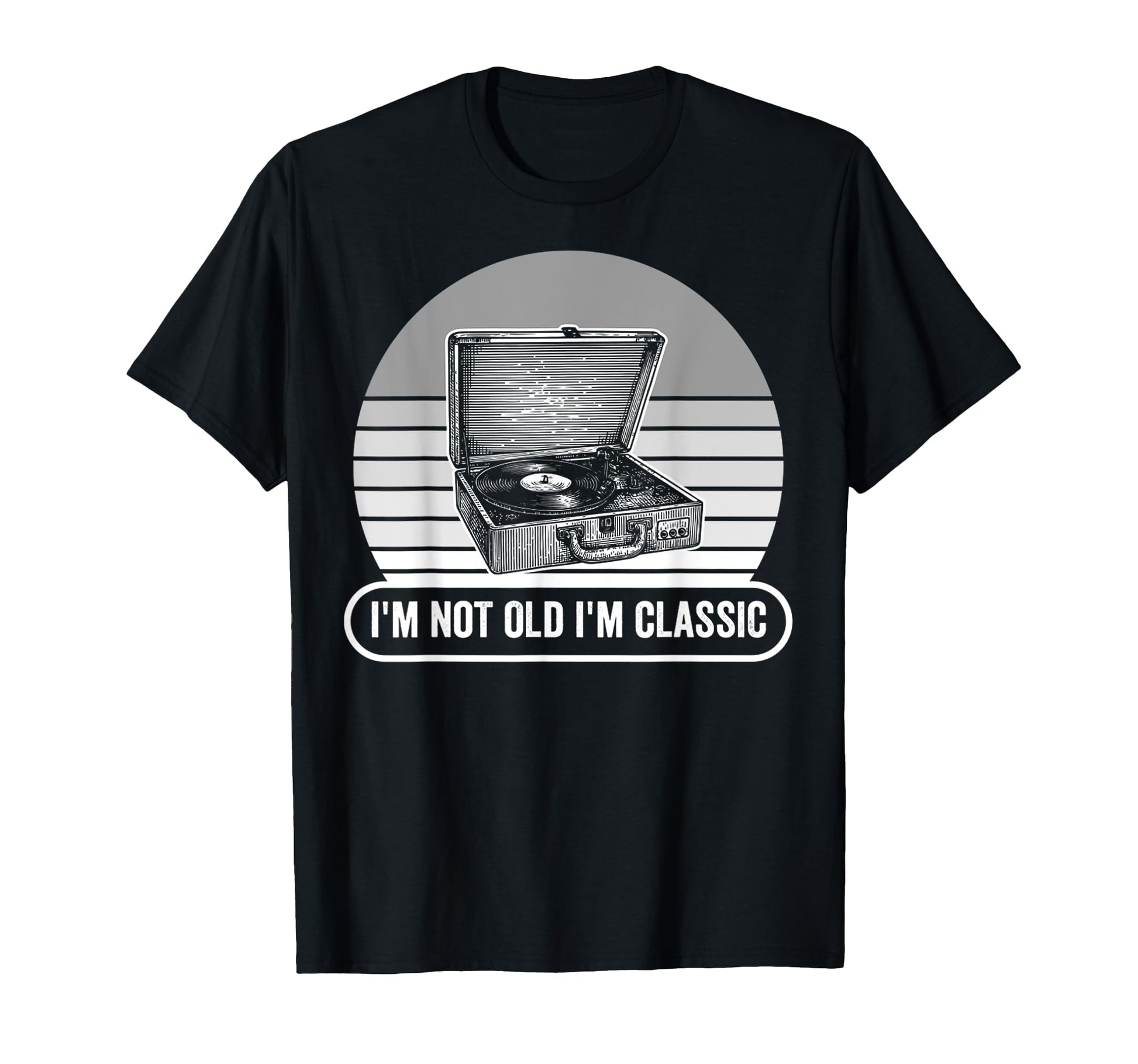 Im Not Old Im Record T-Shirt - Unique Graphic Men Women - T-Shirt, Sweatshirt, Hoodie