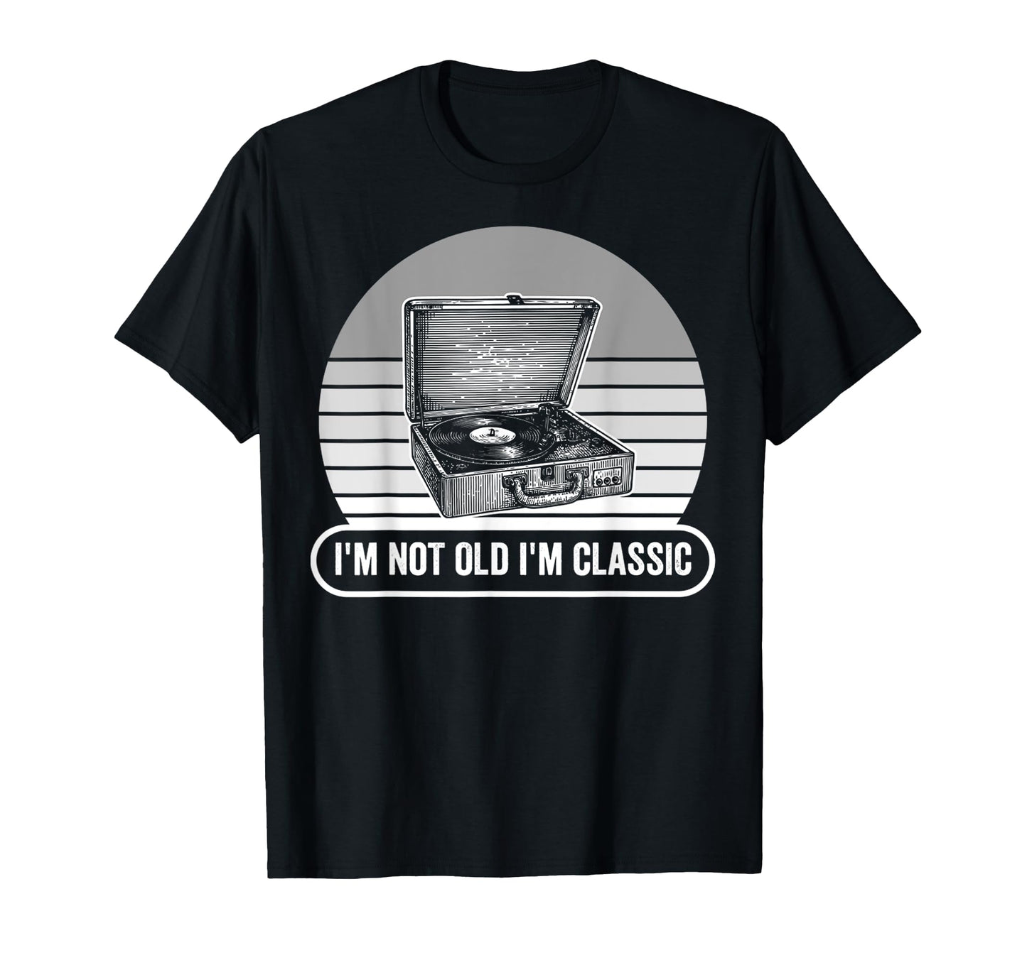 Im Not Old Im Record T-Shirt - Streetwear Style for Adults - T-Shirt, Sweatshirt, Hoodie