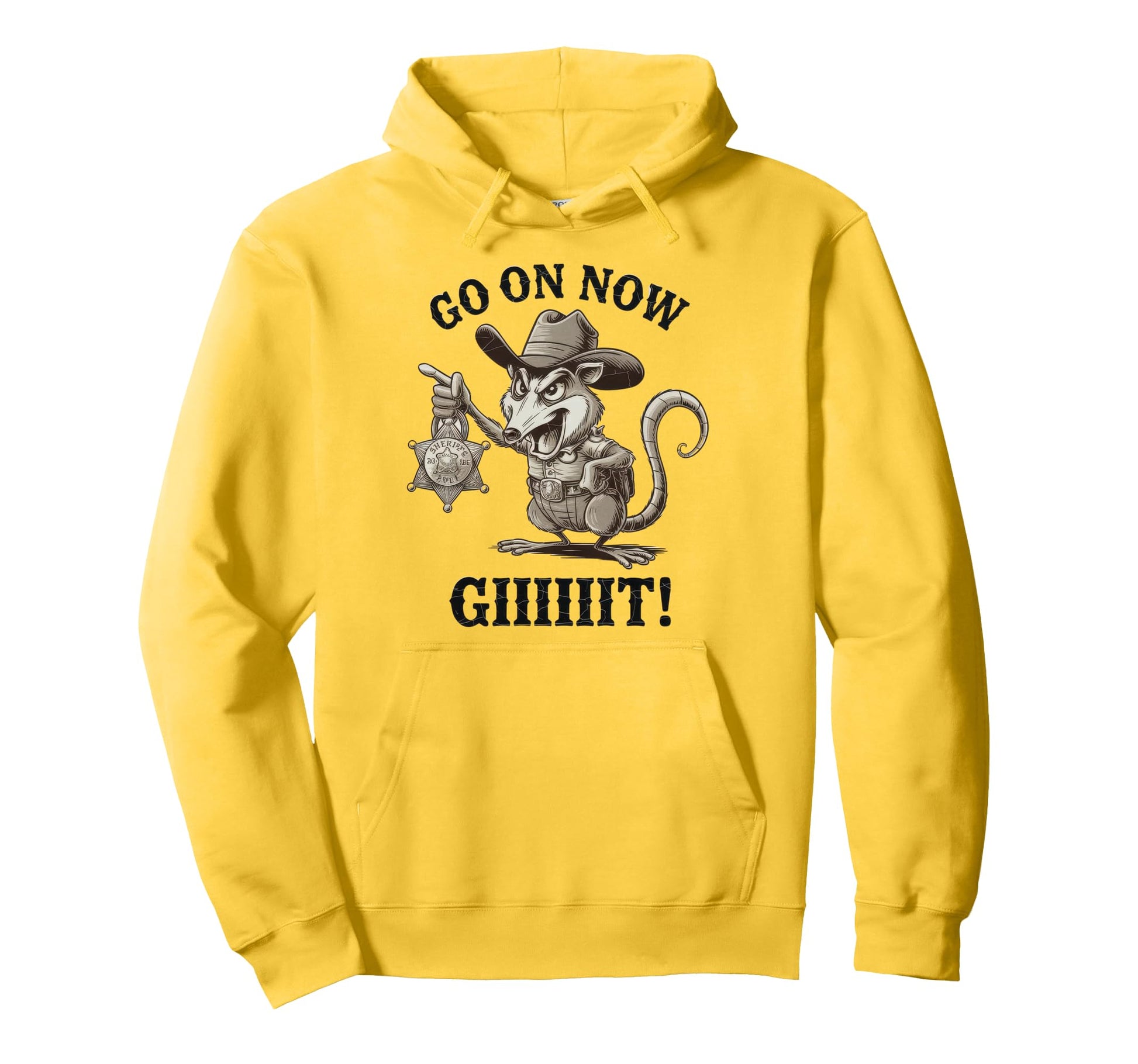 Go Now Git Cowboy Opossum Country Western Hoodie - Graphic Print Men Women - T-Shirt, Sweatshirt, Hoodie