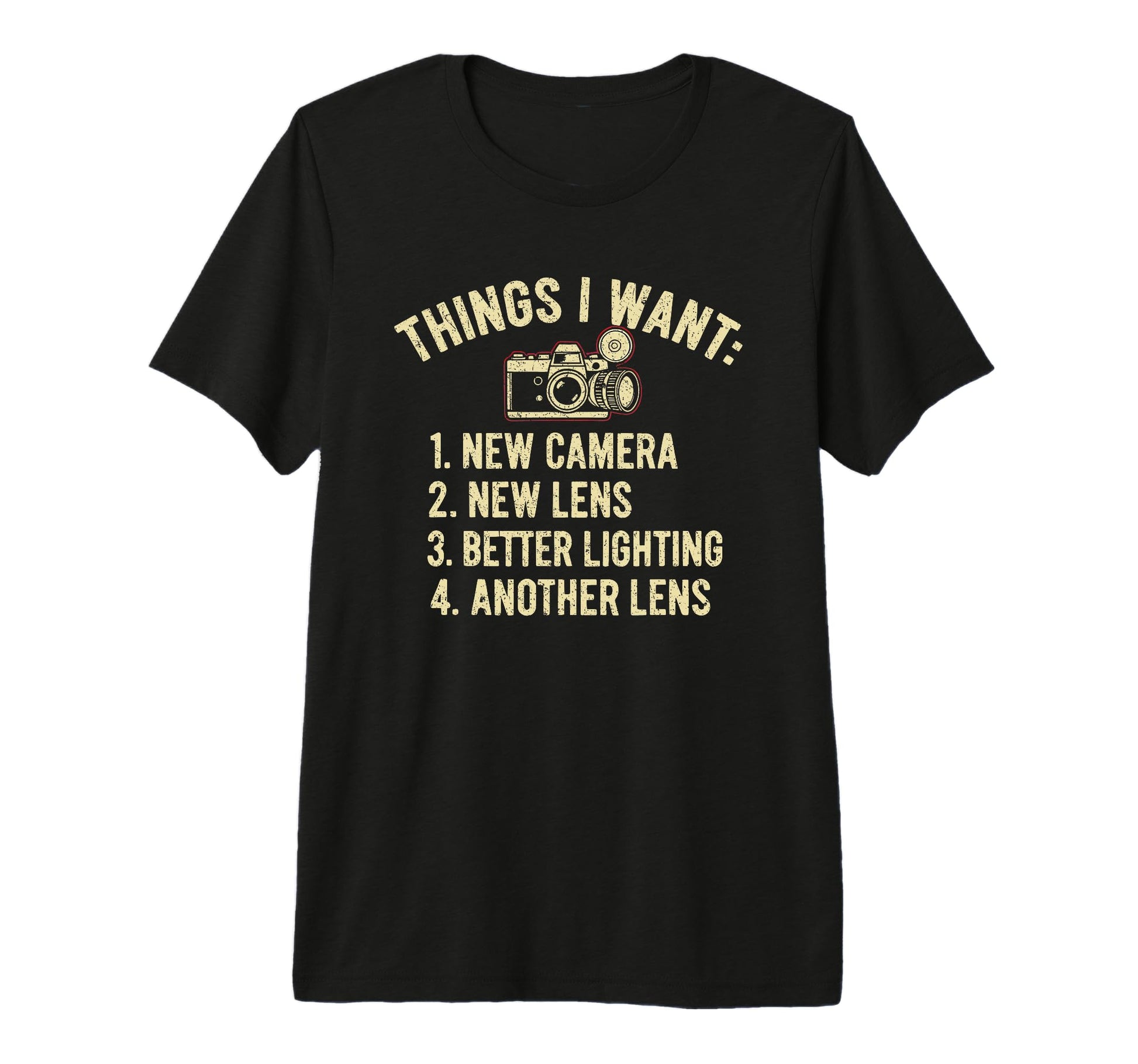 Things I Want New Camera Funny T-Shirt - Trendy Graphic for Adults - T-Shirt, Sweatshirt, Hoodie