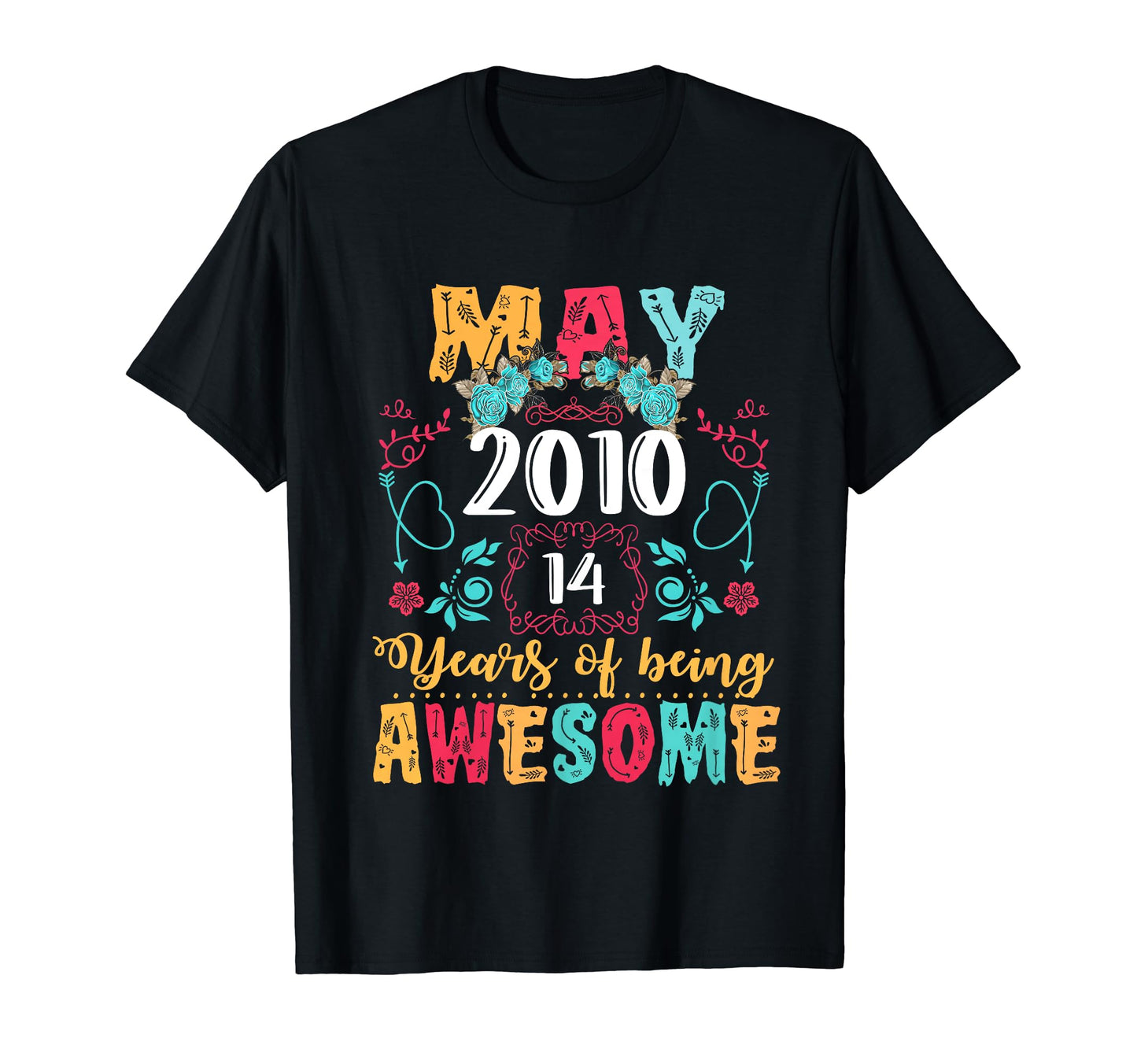 Made May 2010 14Th Birthday Boho T-Shirt - Novelty Apparel Men Women - T-Shirt, Sweatshirt, Hoodie