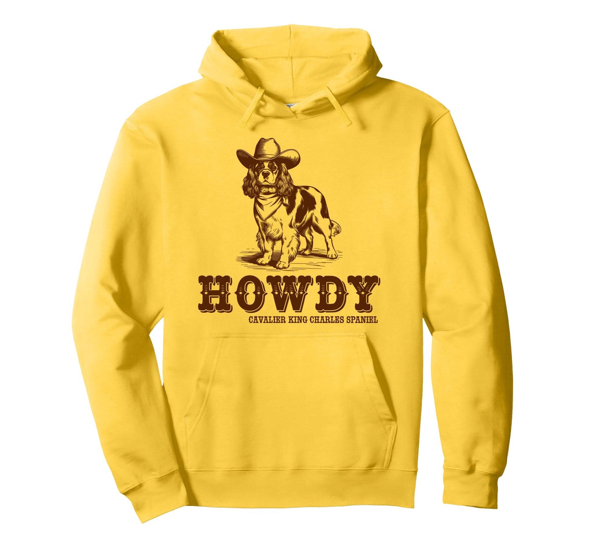Howdy Cavalier King Charles Spaniel Hoodie - Streetwear Style Unisex - T-Shirt, Sweatshirt, Hoodie
