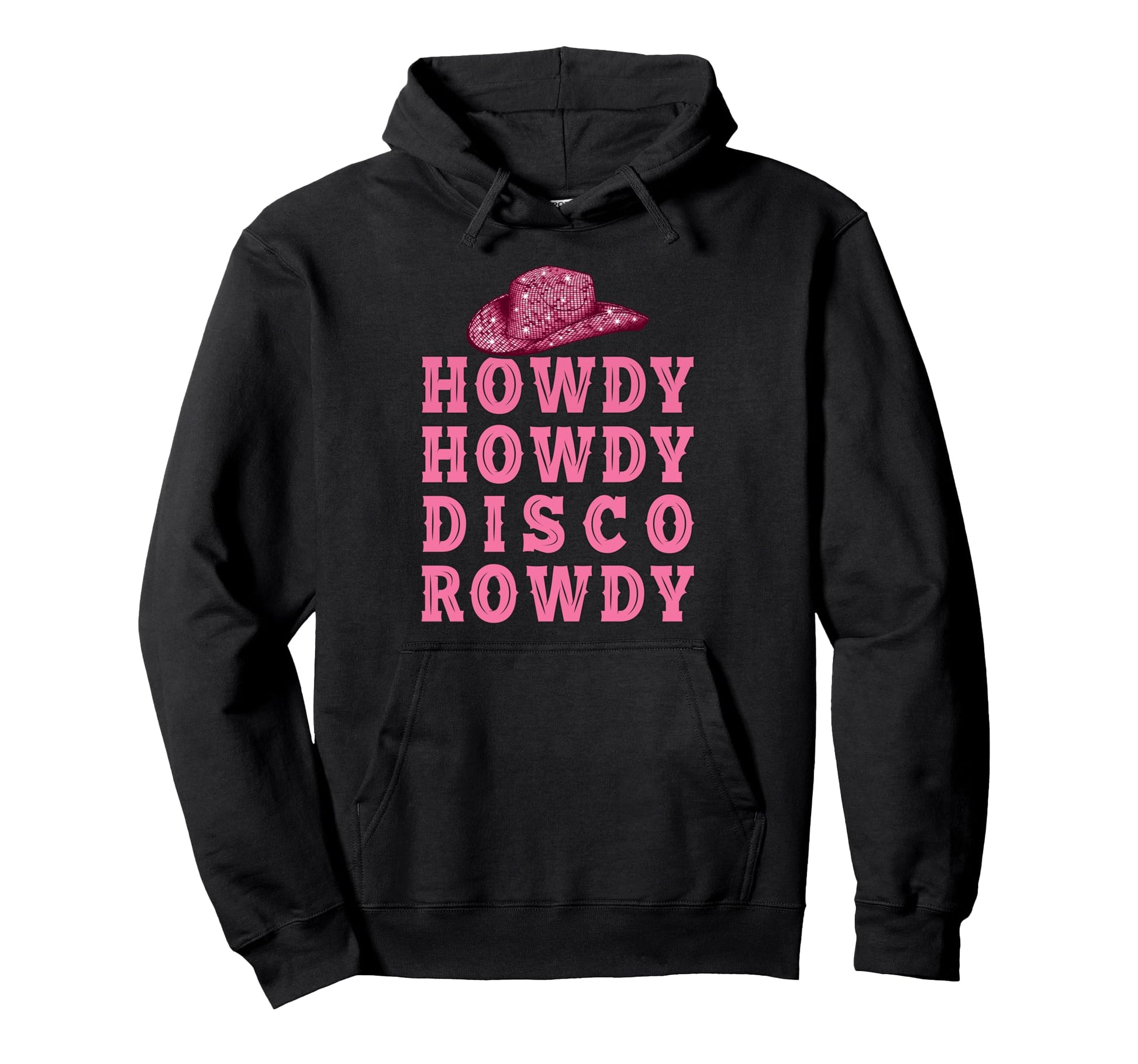 Howdy Howdy Disco Rowdy Disco Ball Hoodie - Custom Art Print for Adults - T-Shirt, Sweatshirt, Hoodie