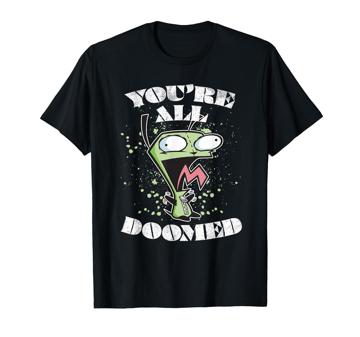 Invader Zim Gir You Are All T-Shirt - Casual Everyday Wear for Adults - T-Shirt, Sweatshirt, Hoodie