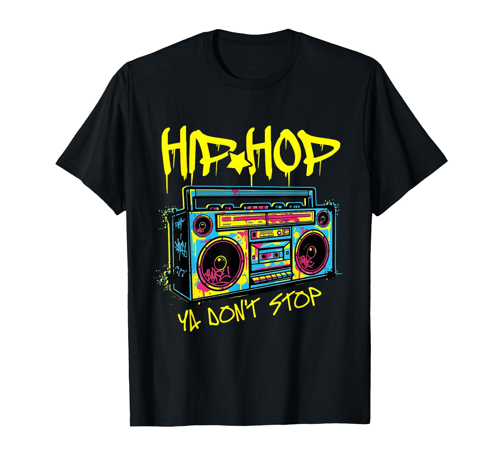 Hip Hop Ya Dont Stop 80S Boombox Hip Hop T-Shirt - Graphic Print for Adults - T-Shirt, Sweatshirt, Hoodie