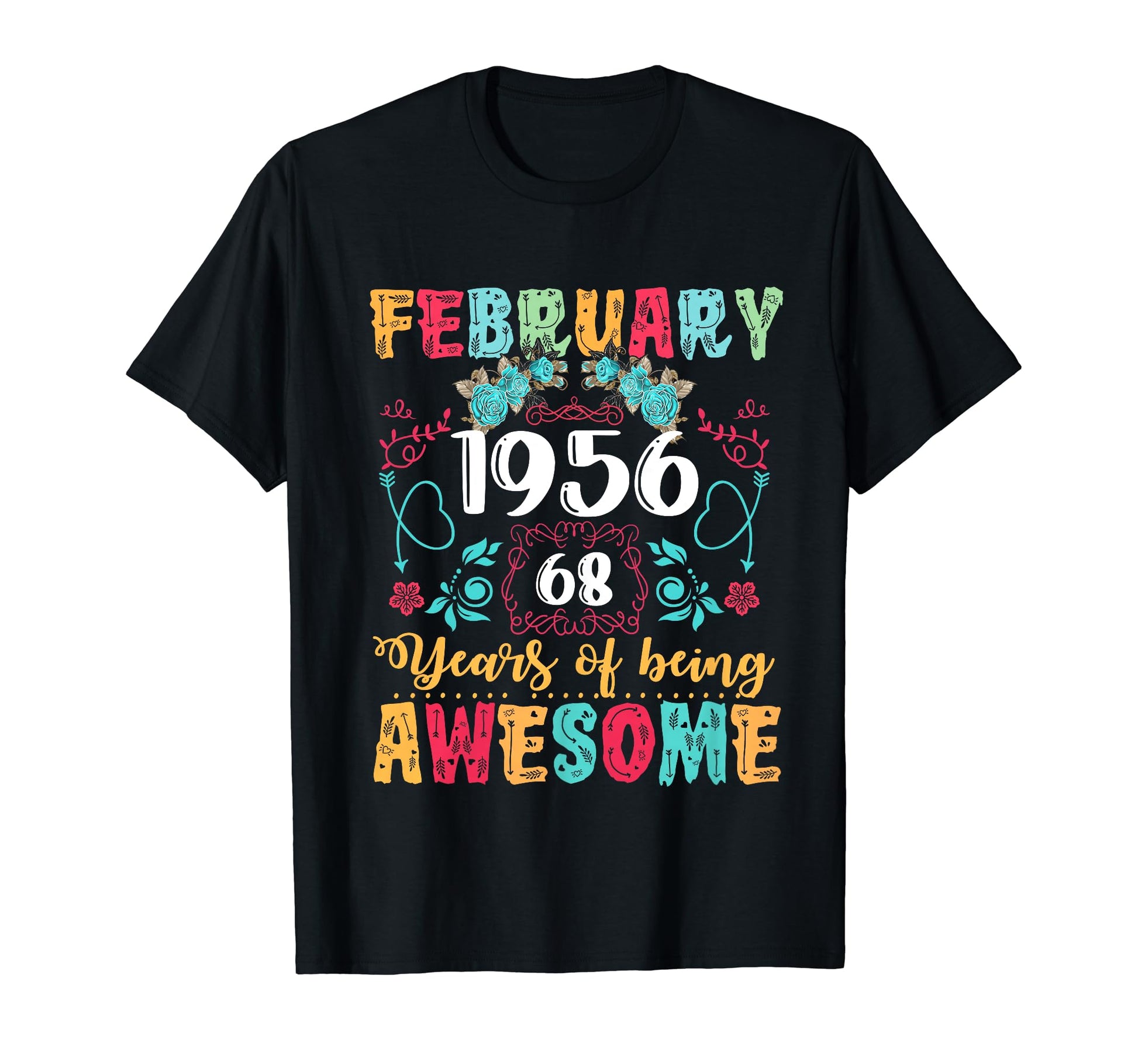 Made February 1956 68Th Birthday Boho T-Shirt - Casual Everyday Wear Unisex - T-Shirt, Sweatshirt, Hoodie