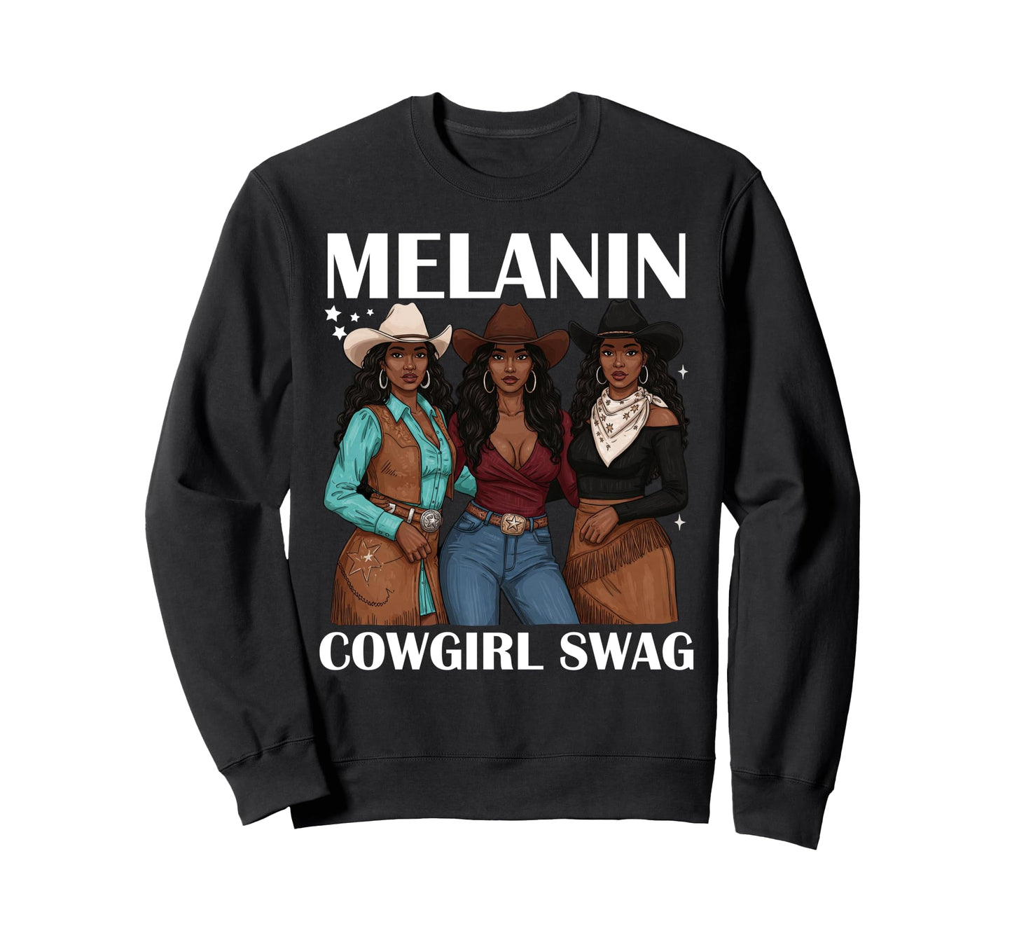 Lets Go Western Country Melanin Sweatshirt - Fun Novelty Design Men Women - T-Shirt, Sweatshirt, Hoodie