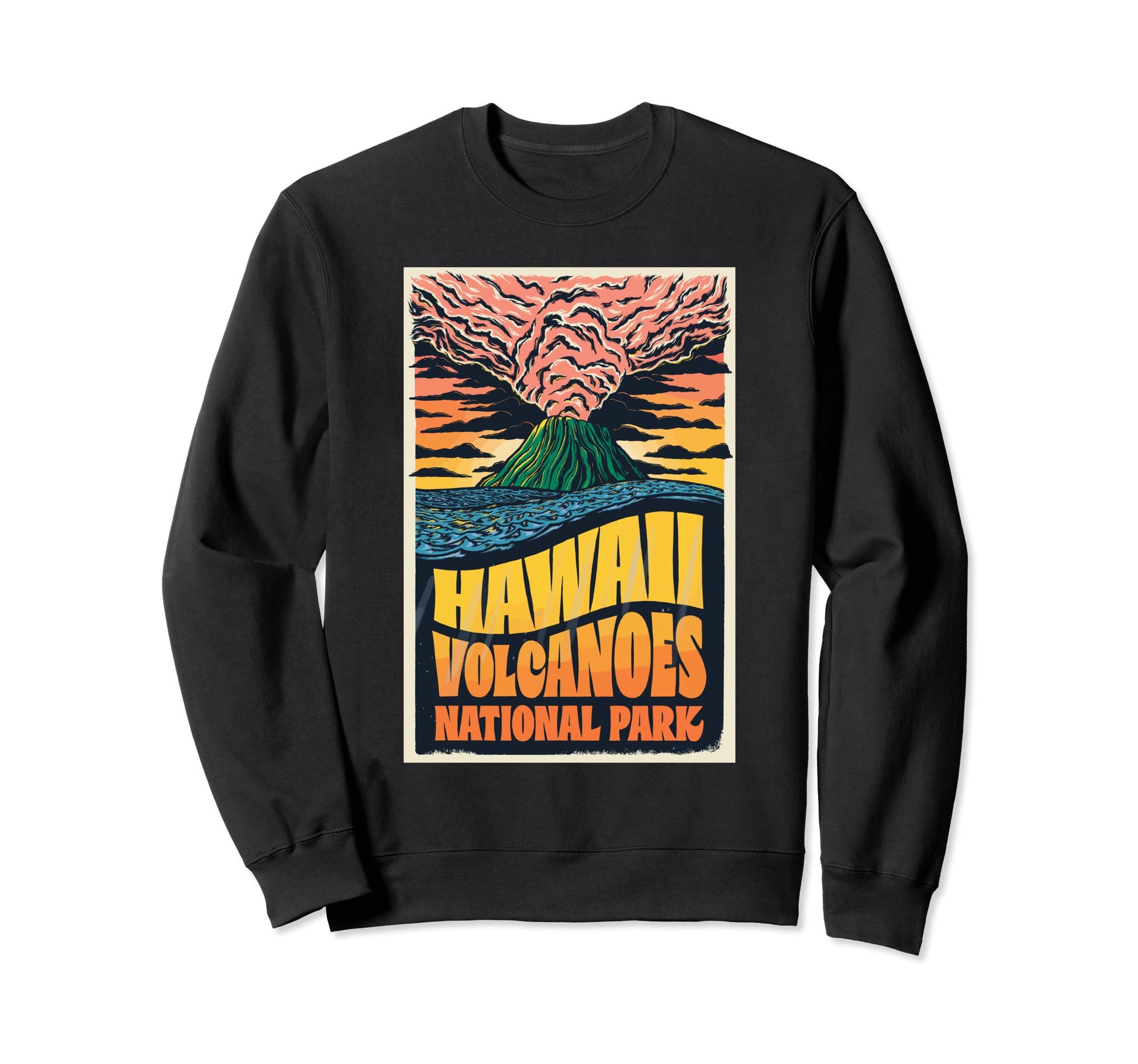 Hawaii Volcanoes National Park Sweatshirt - Casual Everyday Wear Men Women - T-Shirt, Sweatshirt, Hoodie