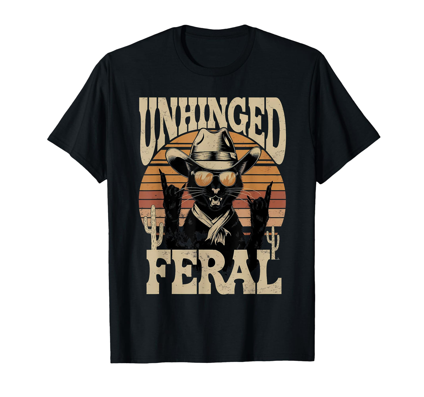 Unhinged And Feral Funny Cat Cowboy T-Shirt - Custom Art Print Unisex - T-Shirt, Sweatshirt, Hoodie