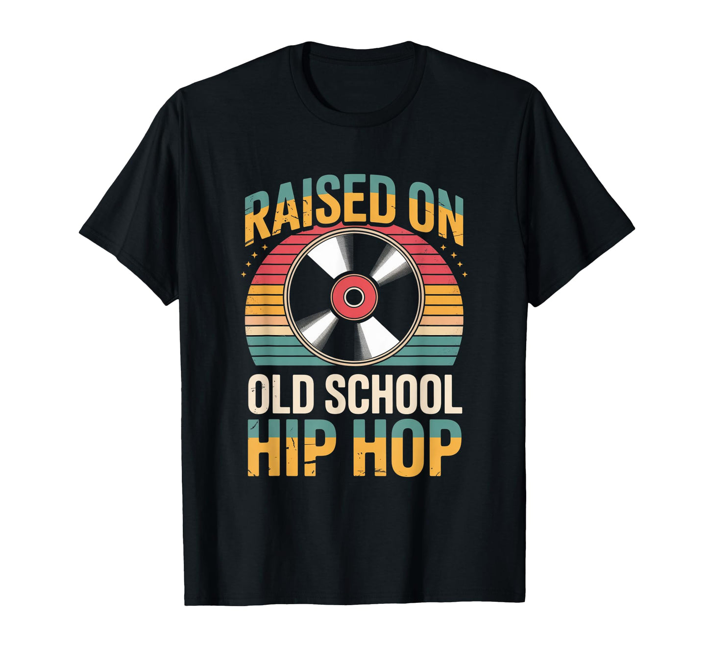 Raised Old School Hip Hop Funny Rap Music T-Shirt - Graphic Print Unisex - T-Shirt, Sweatshirt, Hoodie