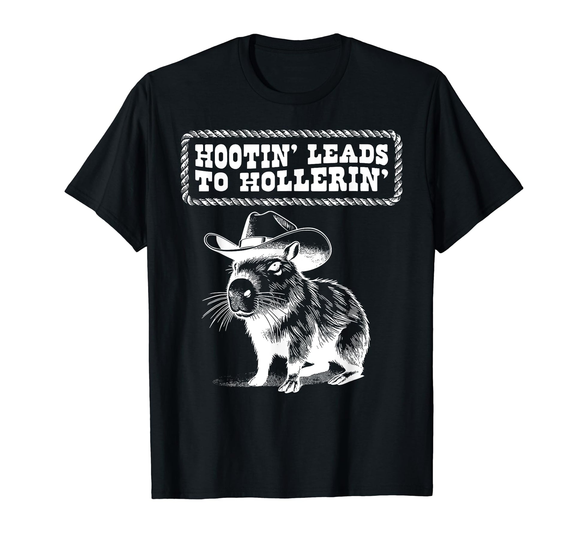 Hootin Leads To Hollerin Capybara T-Shirt - Streetwear Style for Adults - T-Shirt, Sweatshirt, Hoodie
