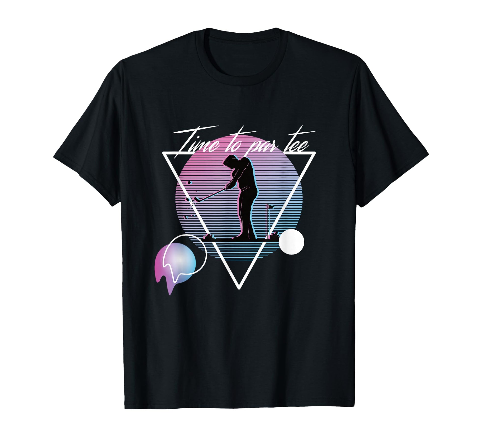 Time To Par Golf Party Pun Vaporwave T-Shirt - Novelty Apparel for Adults - T-Shirt, Sweatshirt, Hoodie