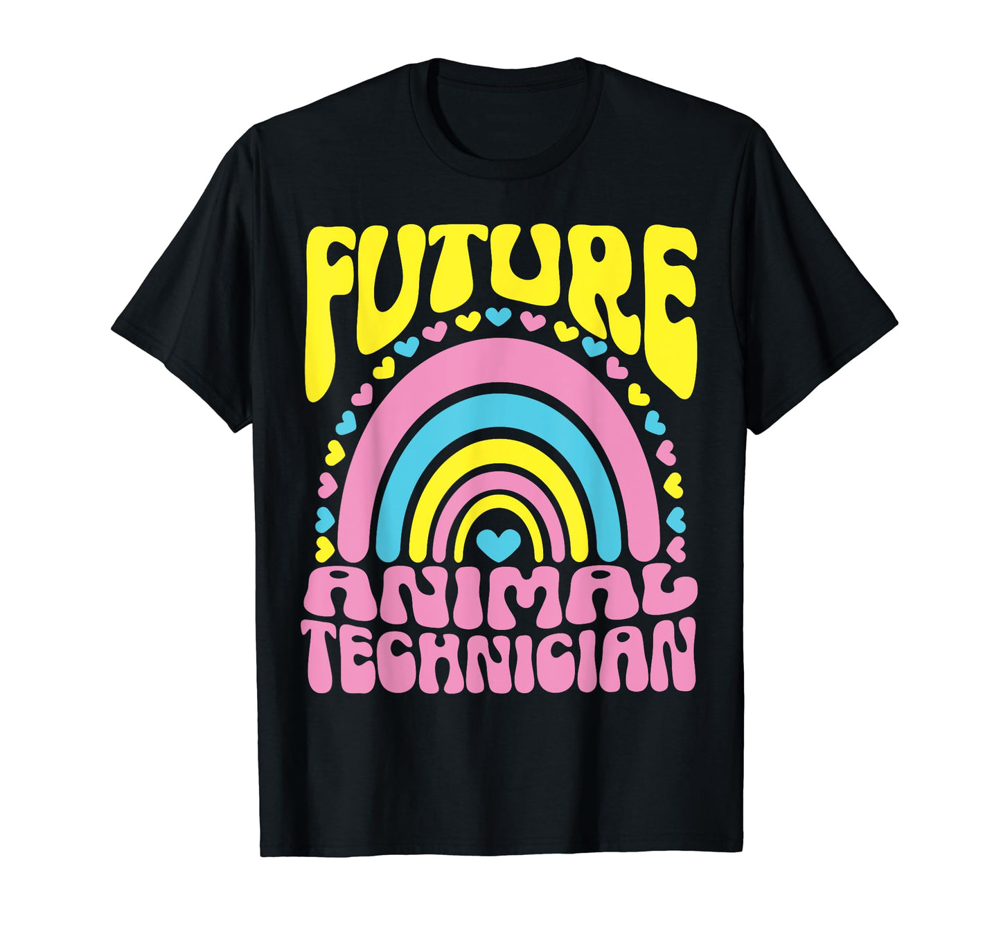 Future Animal Technician Bright T-Shirt - Novelty Apparel Men Women - T-Shirt, Sweatshirt, Hoodie