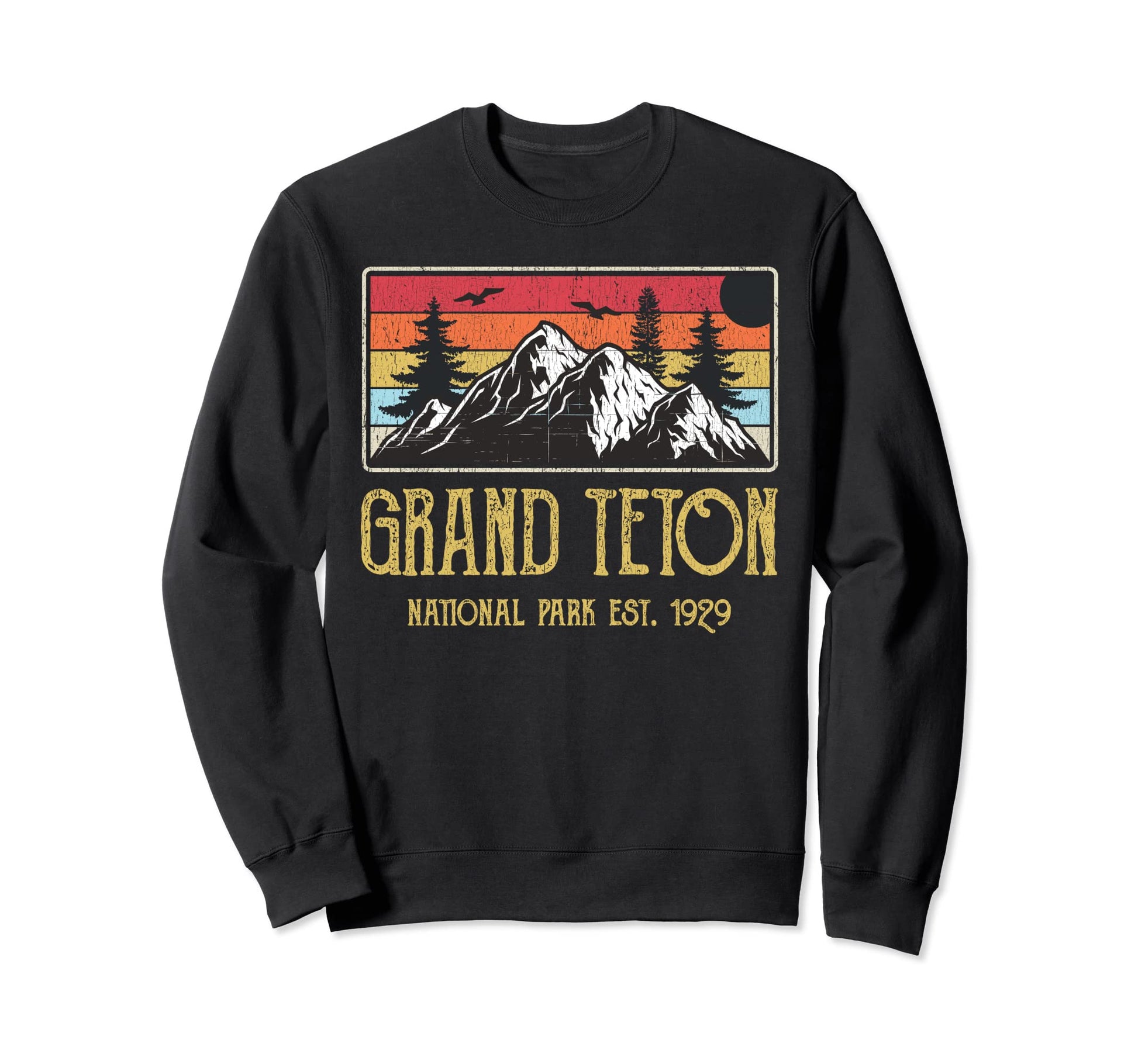 Grand Teton National Park Mountains Sweatshirt - Trendy Graphic Unisex - T-Shirt, Sweatshirt, Hoodie