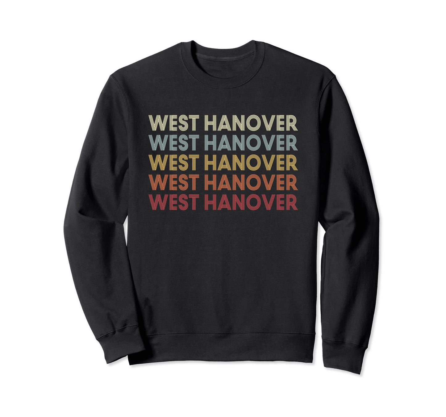 West Hanover Pennsylvania West Sweatshirt - Trendy Graphic Men Women - T-Shirt, Sweatshirt, Hoodie