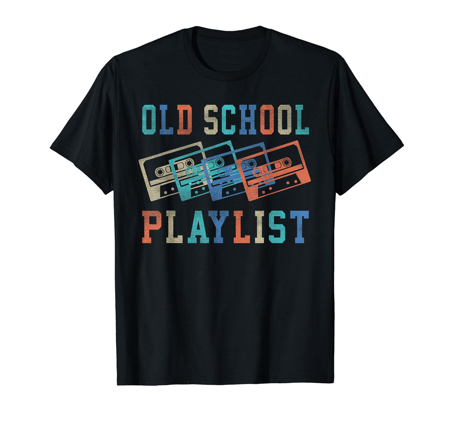 Old School Playlist Rock Cassette Tape T-Shirt - Novelty Apparel Men Women - T-Shirt, Sweatshirt, Hoodie