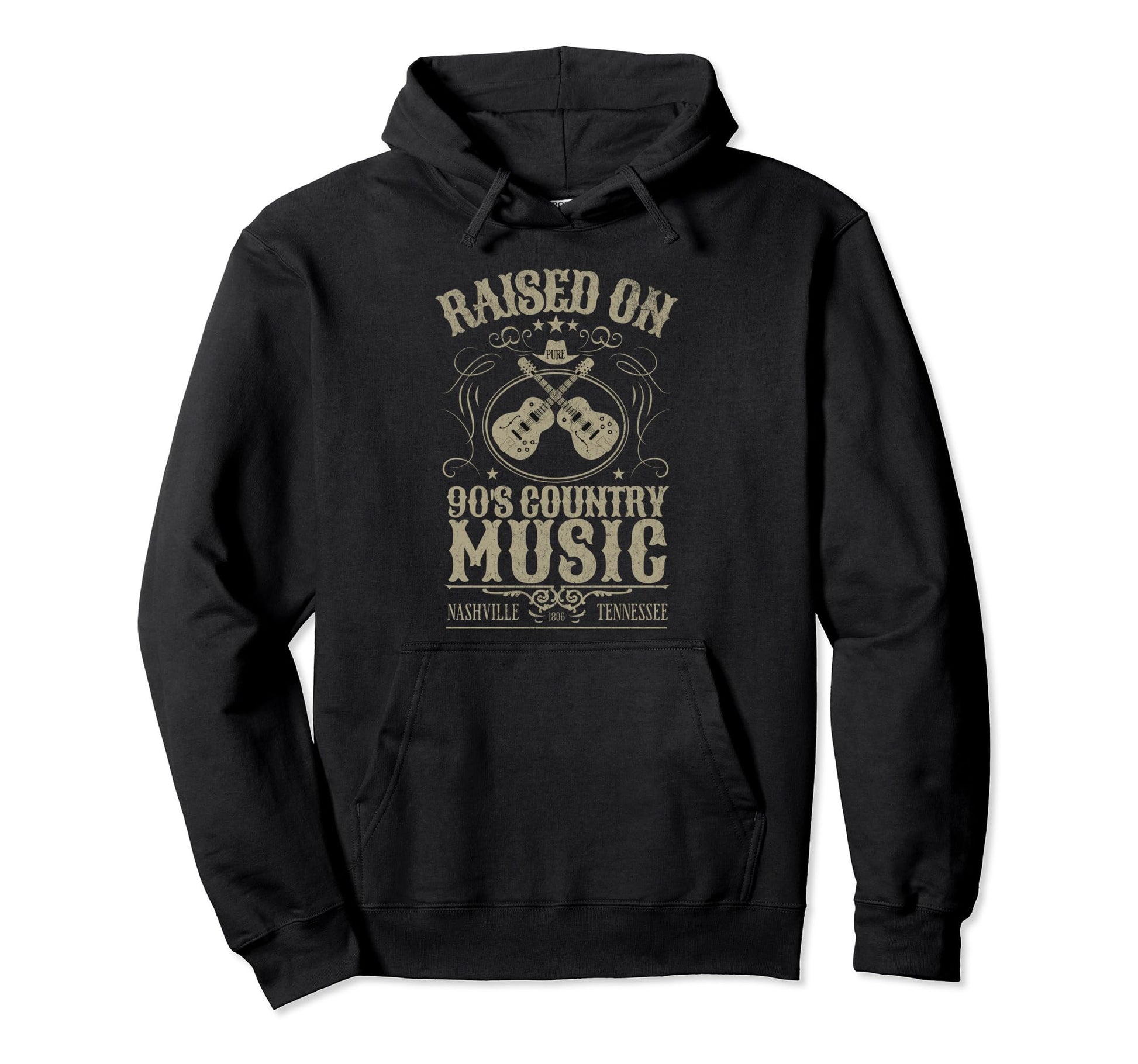 Raised 90S Country Music Nashville Hoodie - Fun Novelty Design Unisex - T-Shirt, Sweatshirt, Hoodie