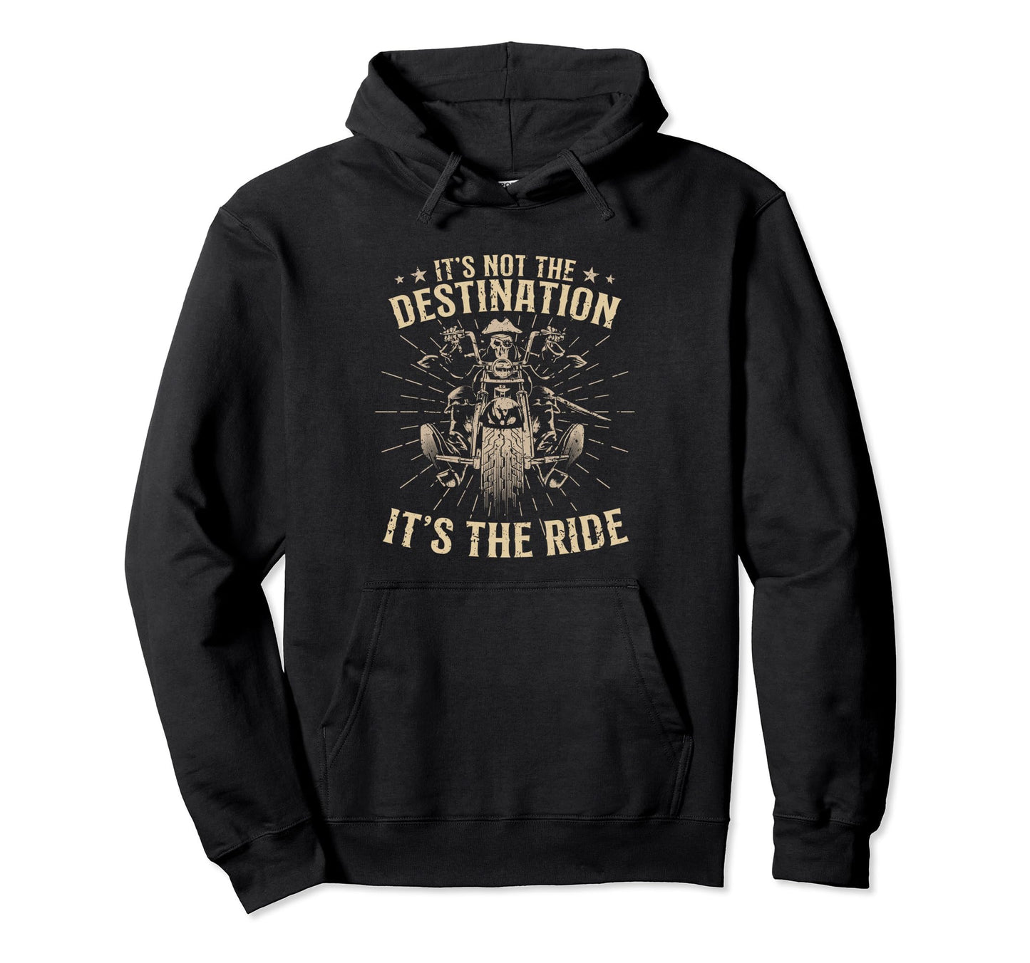 Its Not Destination Its Ride Motorcycle Hoodie - Trendy Graphic Unisex - T-Shirt, Sweatshirt, Hoodie